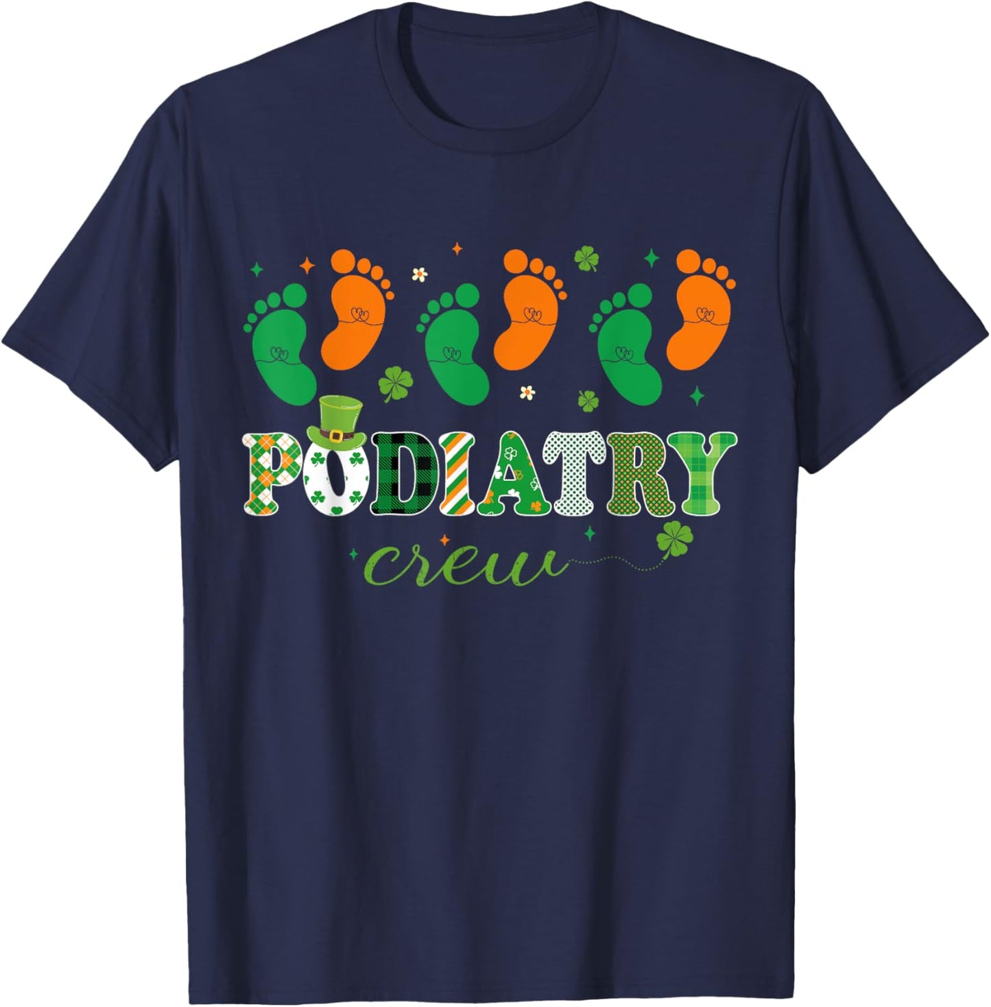 Podiatry Crew Footprint Podiatrist Shamrock St patrick's day T-Shirt - T-Shirt | Navy