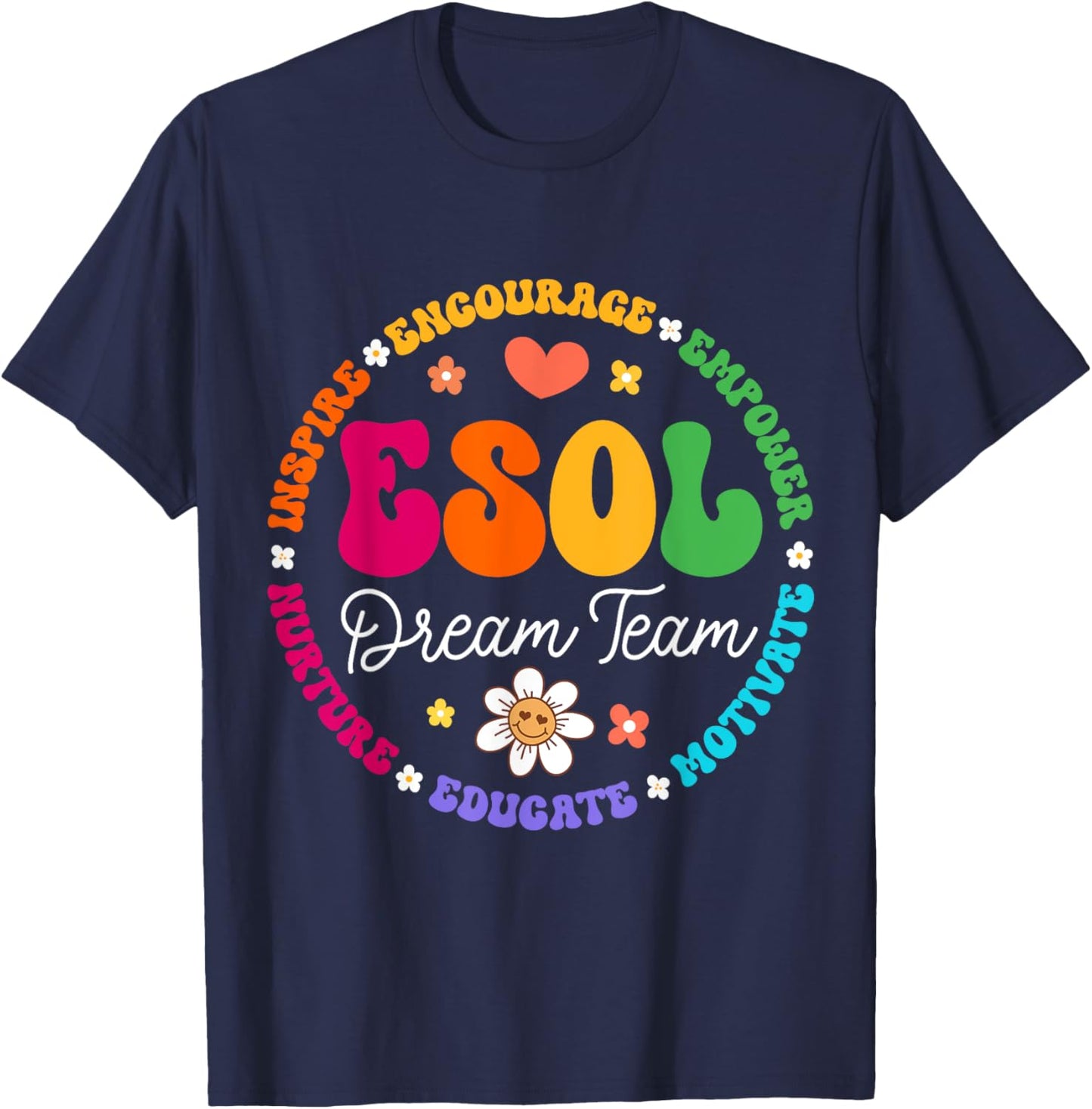 ESOL Dream Team Teachers and Students Back to School T-Shirt - T-Shirt | Navy
