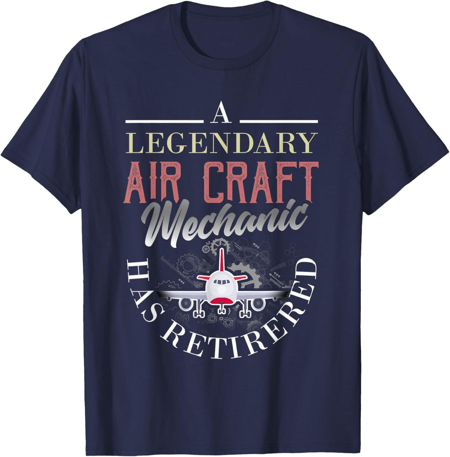 Retired Aircraft Mechanic Shirt Retirement Gift T-Shirt - T-Shirt | Navy