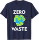 Zero Waste Earth Day Environmental Teacher Gift Anti Plastic T-Shirt - T-Shirt | Navy