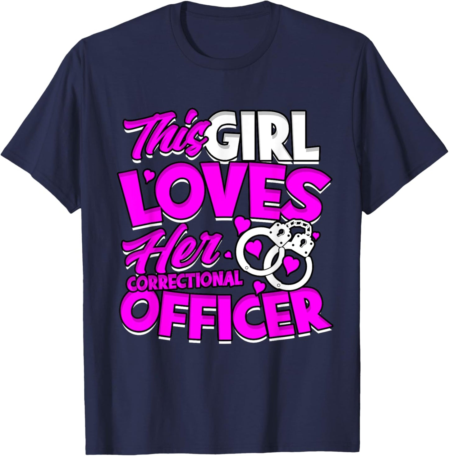 Prison Corrections Girlfriend Correctional Officer Wife T-Shirt - T-Shirt | Navy