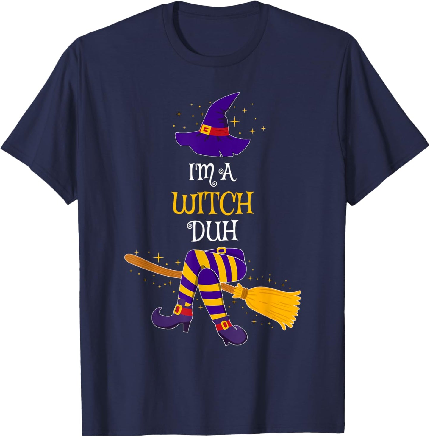 I'm a Witch Duh Family Matching Costume Group Halloween T-Shirt - T-Shirt | Navy