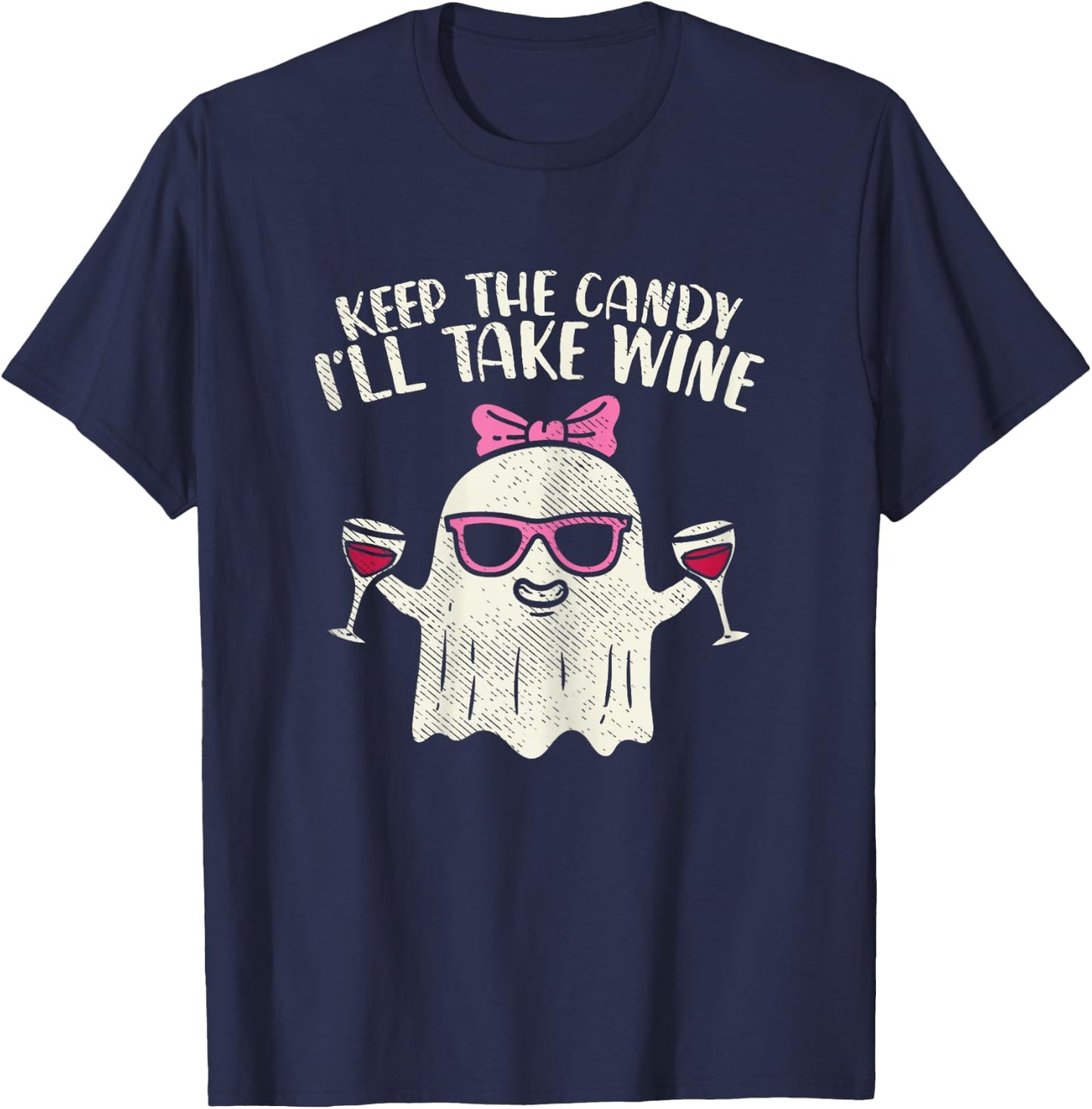 Keep Candy Ill Take Wine Ghost Funny Halloween Drinkin Women T-Shirt - T-Shirt | Navy