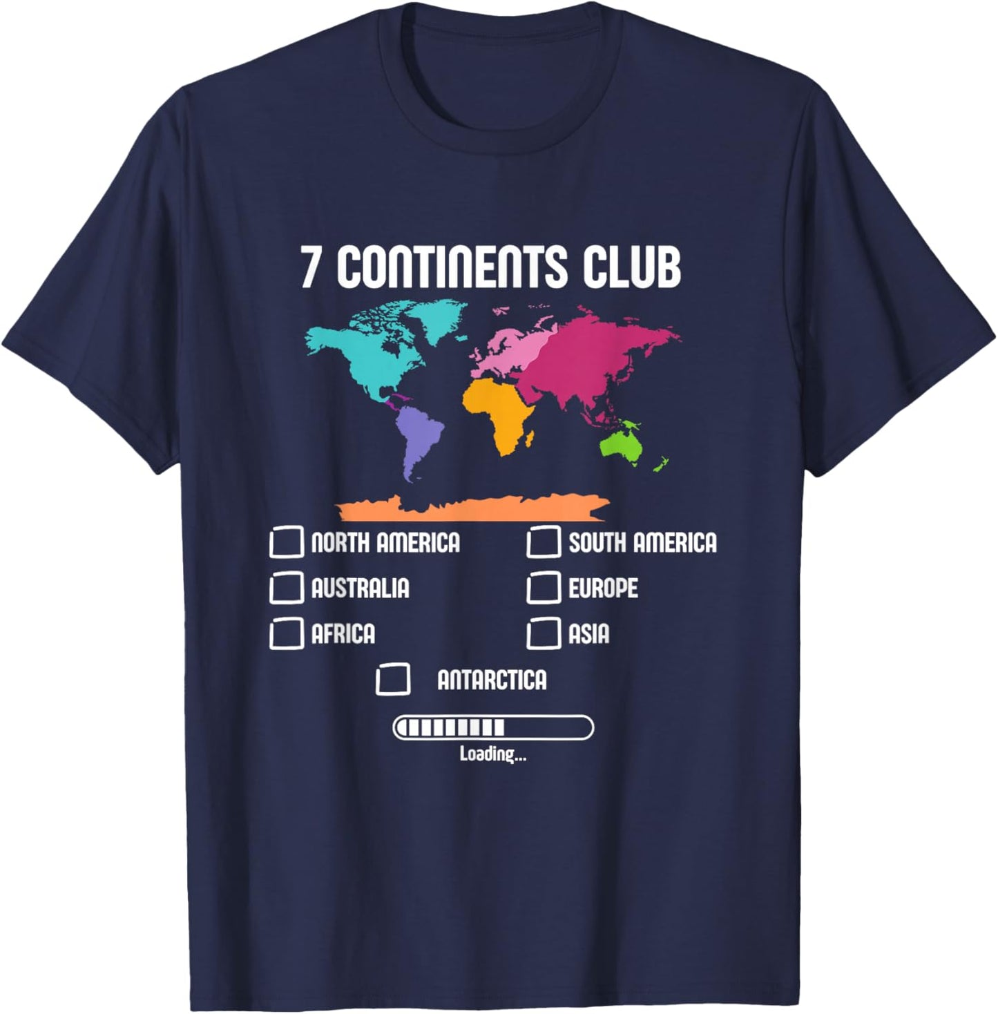 World Traveler Seven Continents 7 Continents Club Loading T-Shirt - T-Shirt | Navy
