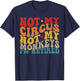 Funny Not My Circus Not My Monkeys (I'm Retired) T-Shirt - T-Shirt | Navy