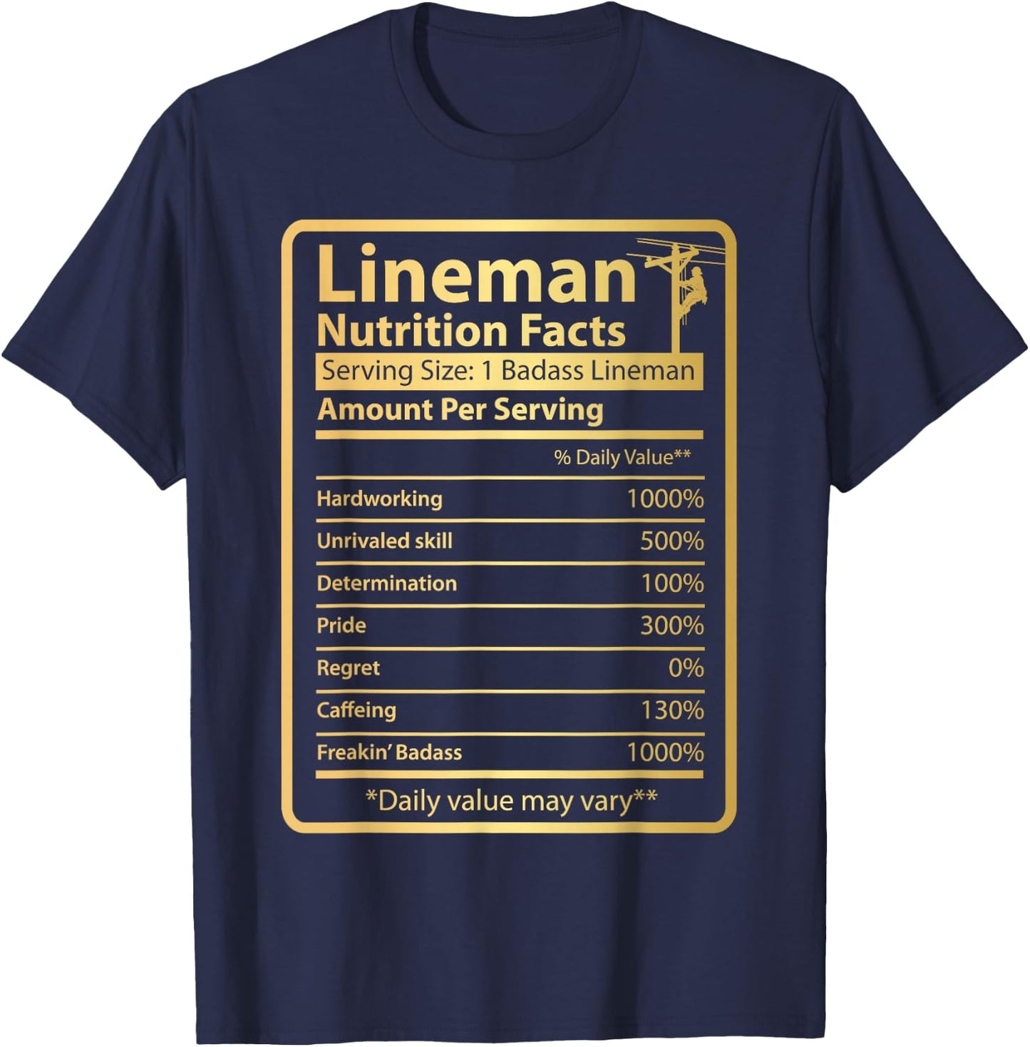 Funny Lineman Nutrition facts T-Shirt - T-Shirt | Navy