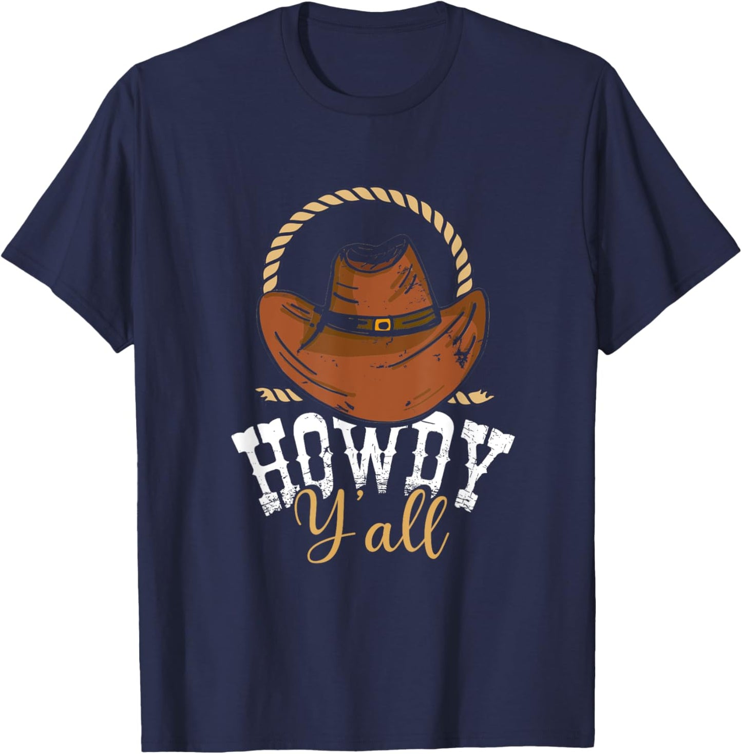 Howdy Y'all | Cowboy Hat Country | Wild West Western Rodeo T-Shirt - T-Shirt | Navy
