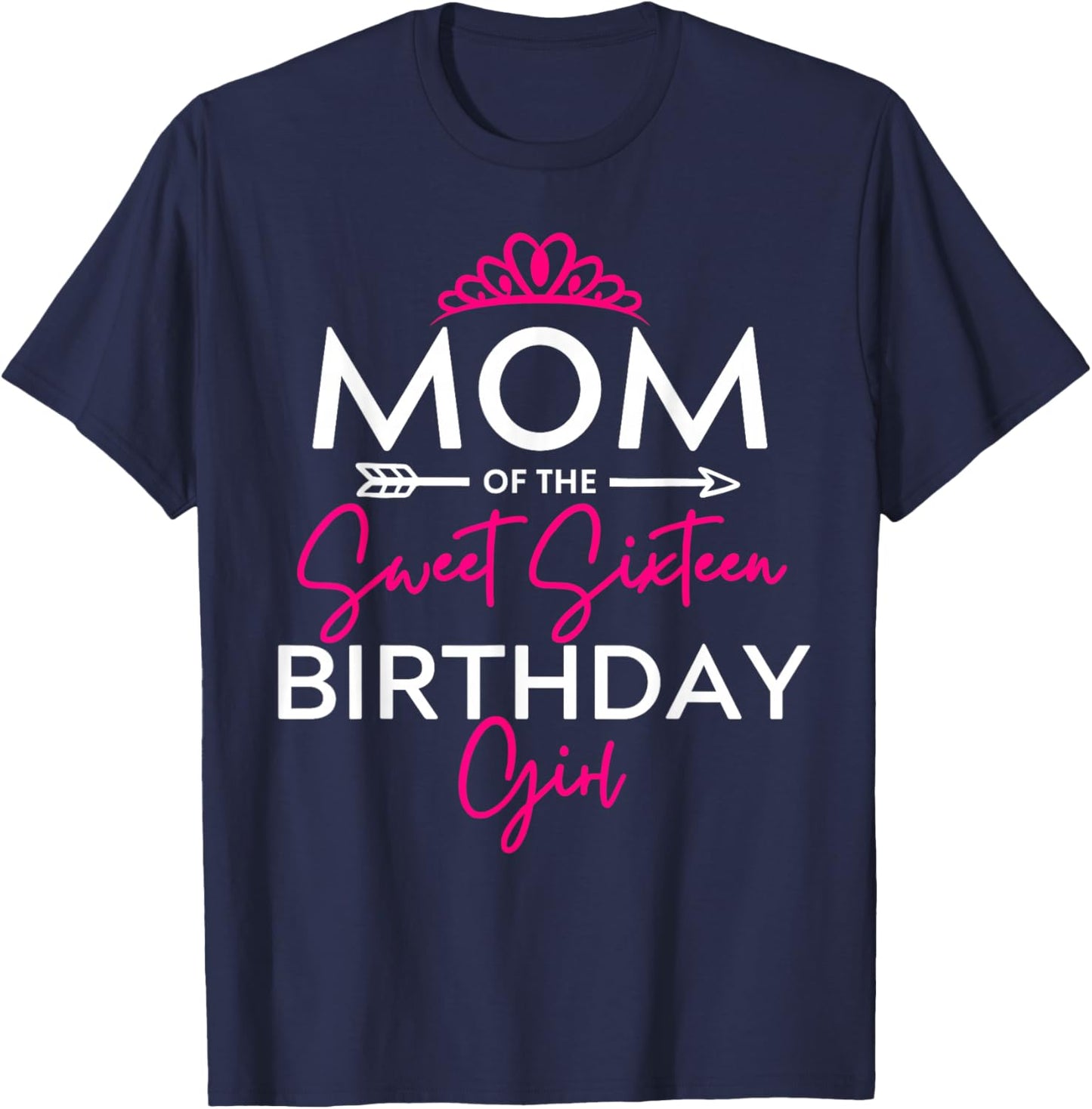 Mom of the Sweet Sixteen Birthday Girl Teen Bday Party T-Shirt - T-Shirt | Navy