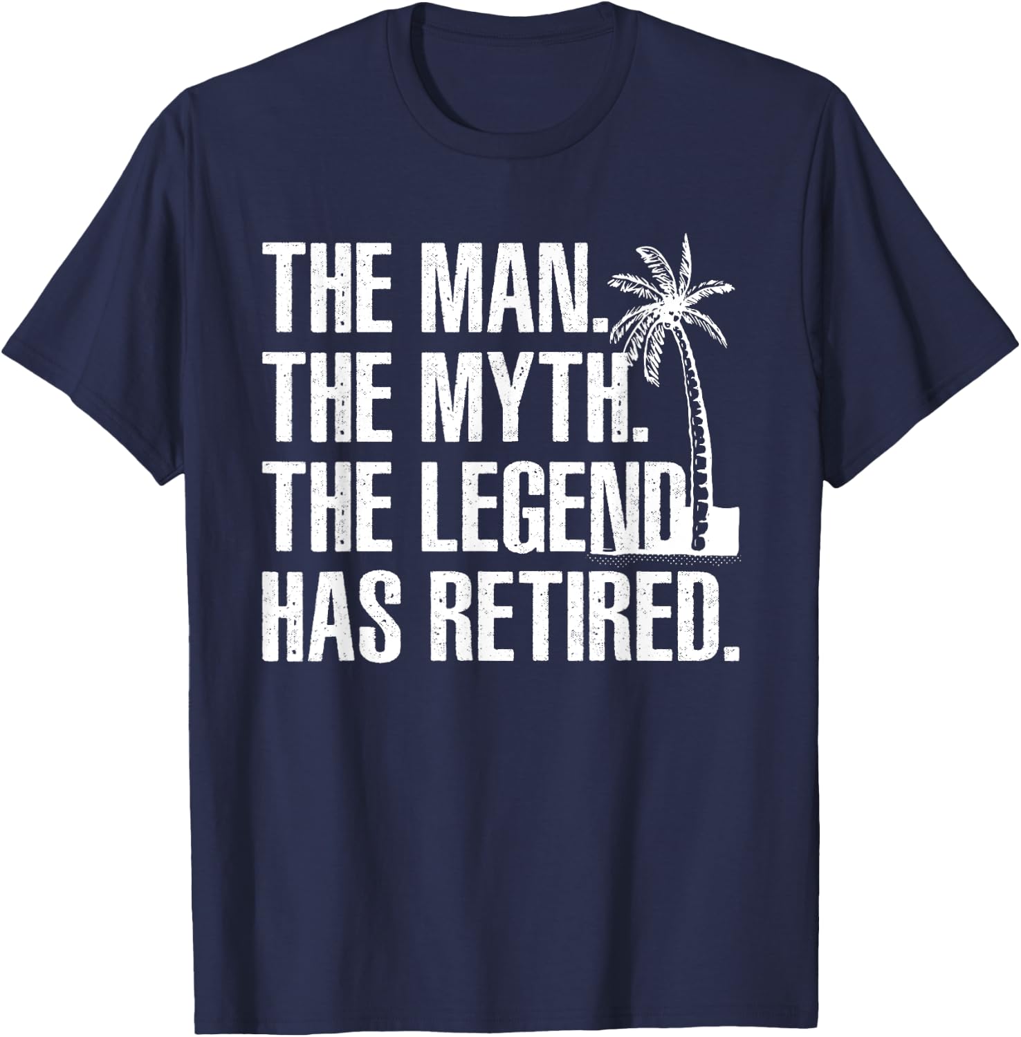 Cool Retirement Grandpa Dad Retired Man Myth Legend T-Shirt - T-Shirt | Navy