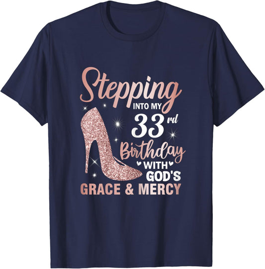 Stepping Into My 33rd Birthday Shirt Women 33 Year Old Bday T-Shirt - T-Shirt | Navy