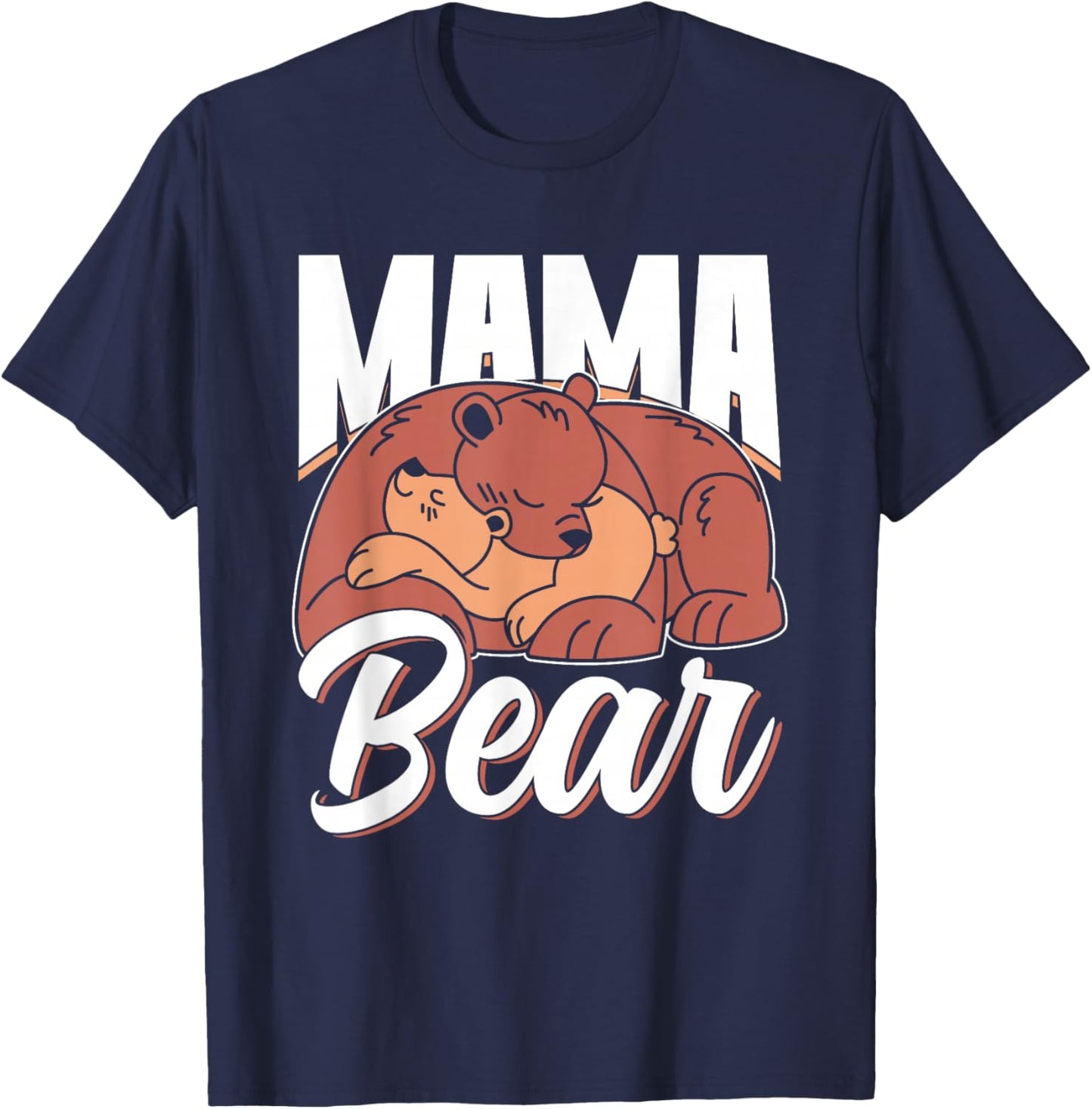 Mama Bear Animal Bears Pun Lover Bear Mom Mother Mommy T-Shirt - T-Shirt | Navy