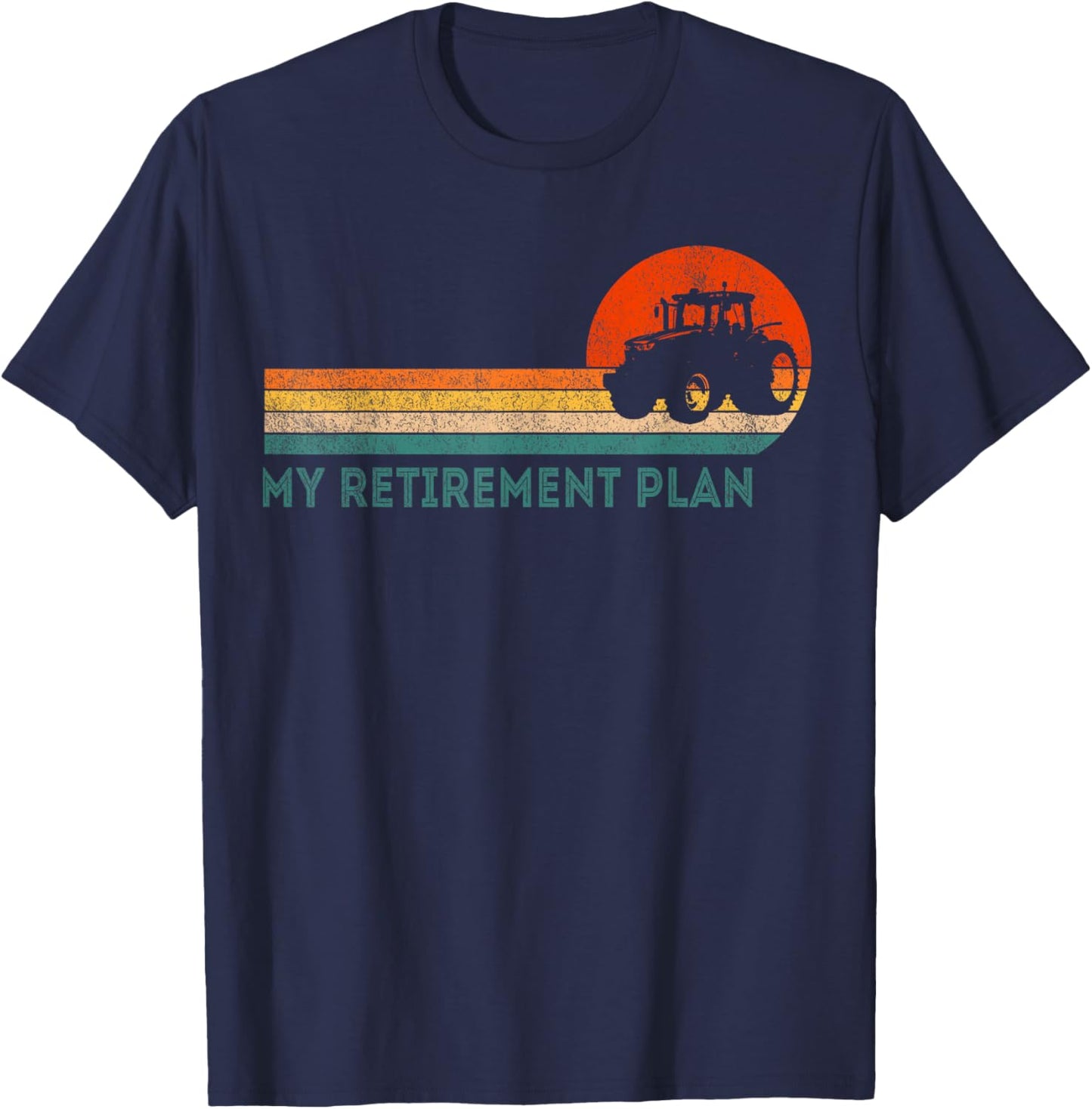 Funny Retired My Retirement Plan Farming Farmer Retro T-Shirt - T-Shirt | Navy