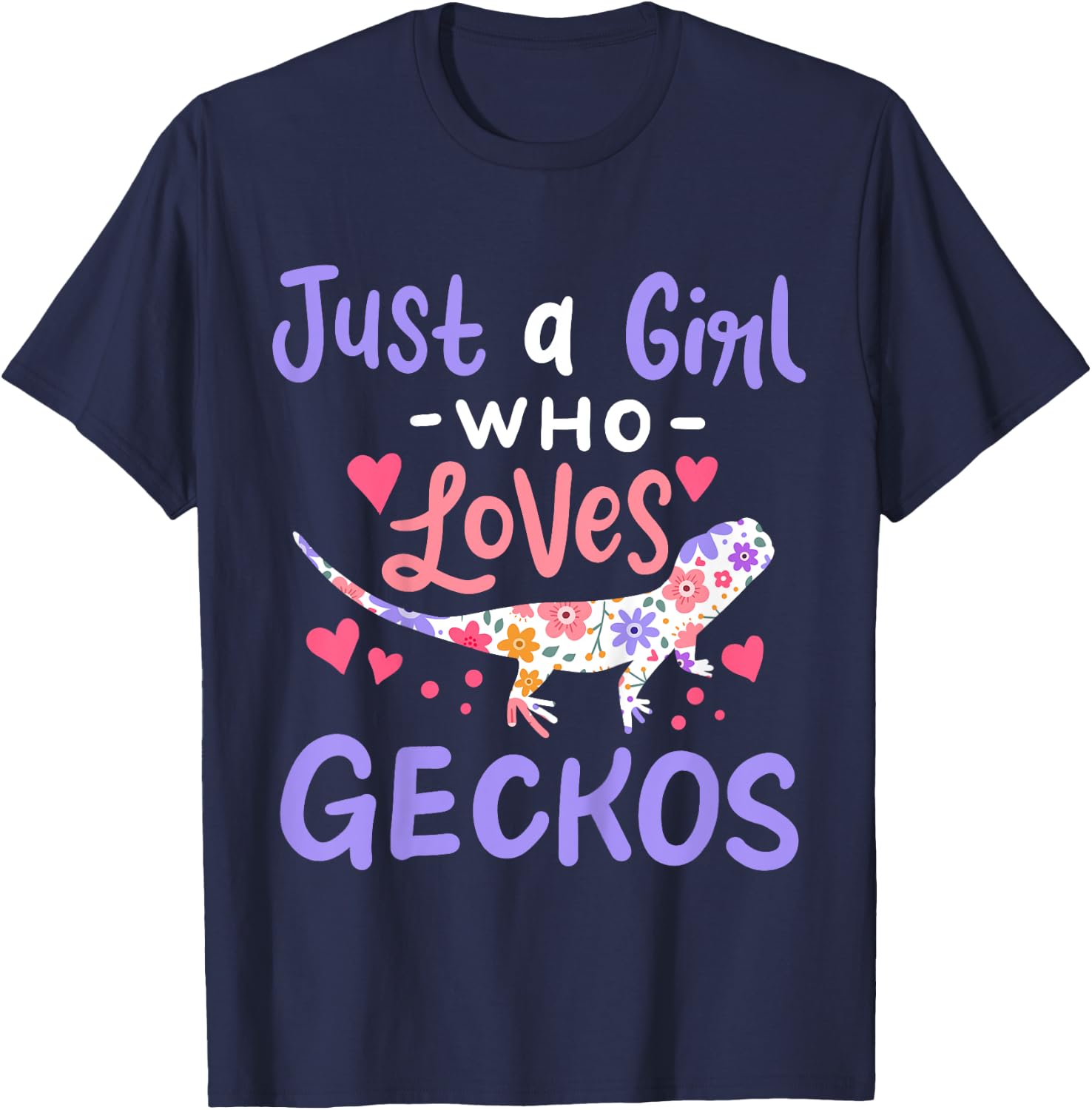 Gecko Lizard Just A Girl Geckos Gift T-Shirt - T-Shirt | Navy