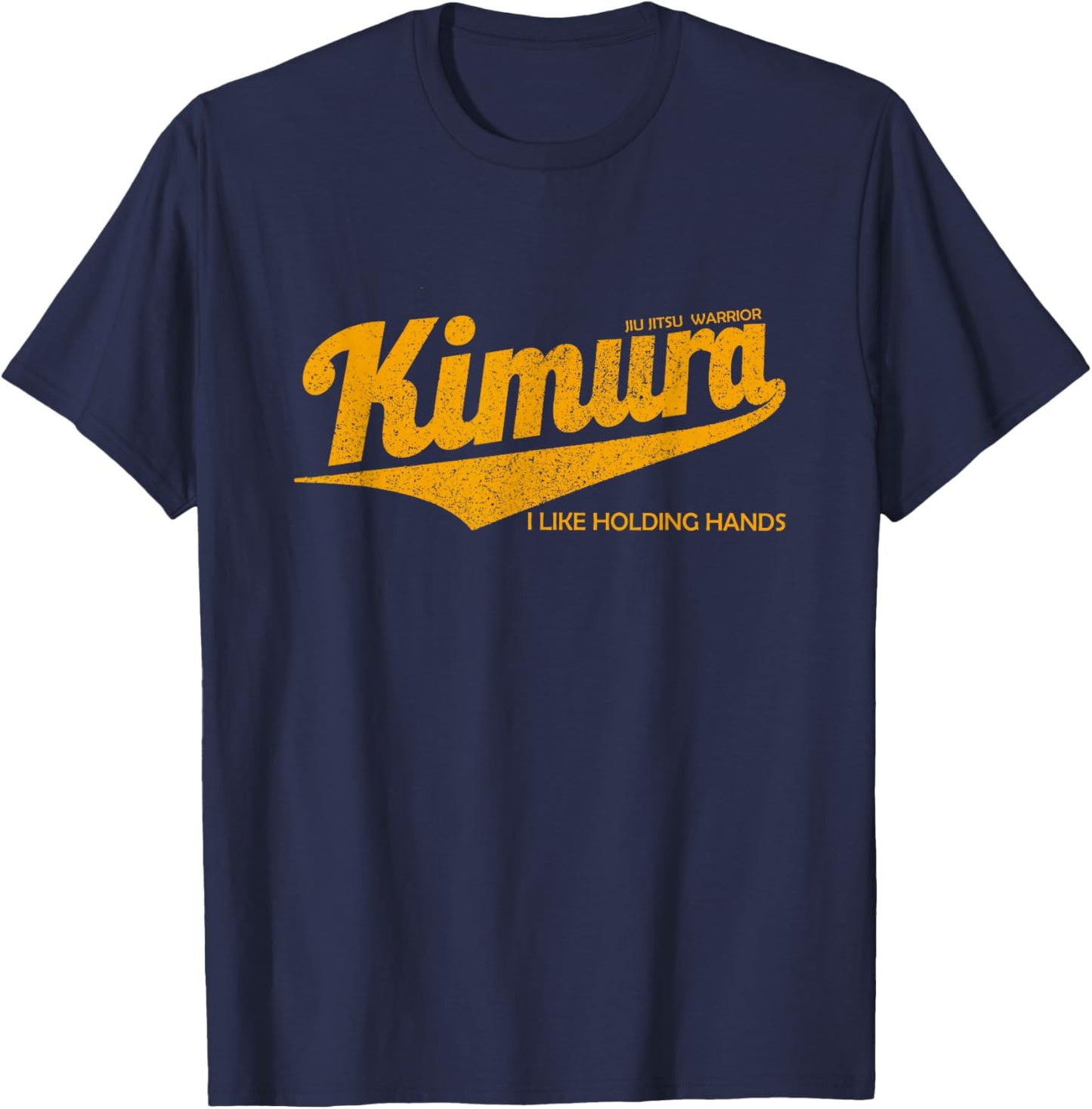 KIMURA I LIKE HOLDING HANDS , BJJ Brazilian Jiu-Jitsu T-Shirt - T-Shirt | Navy
