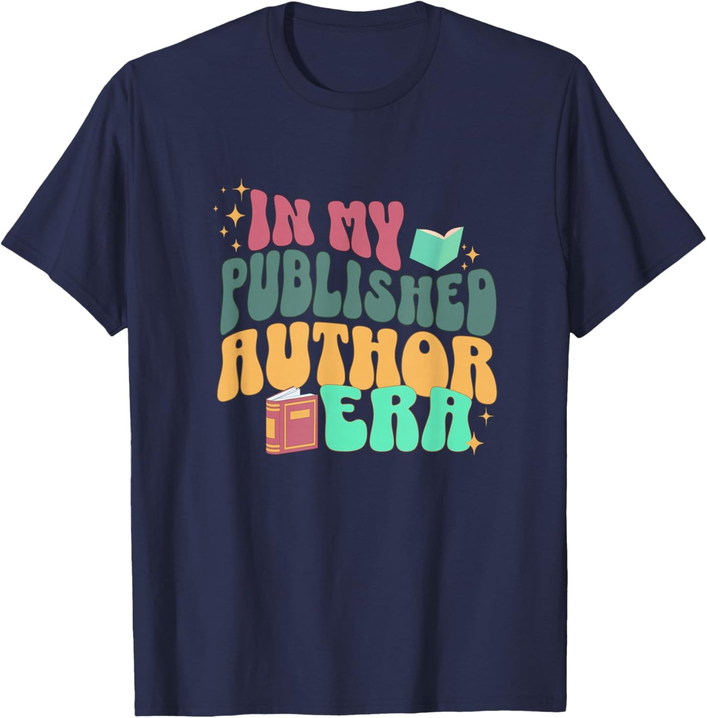 In My Published Author Era, Cute Book Lover Writer Retro T-Shirt - T-Shirt | Navy