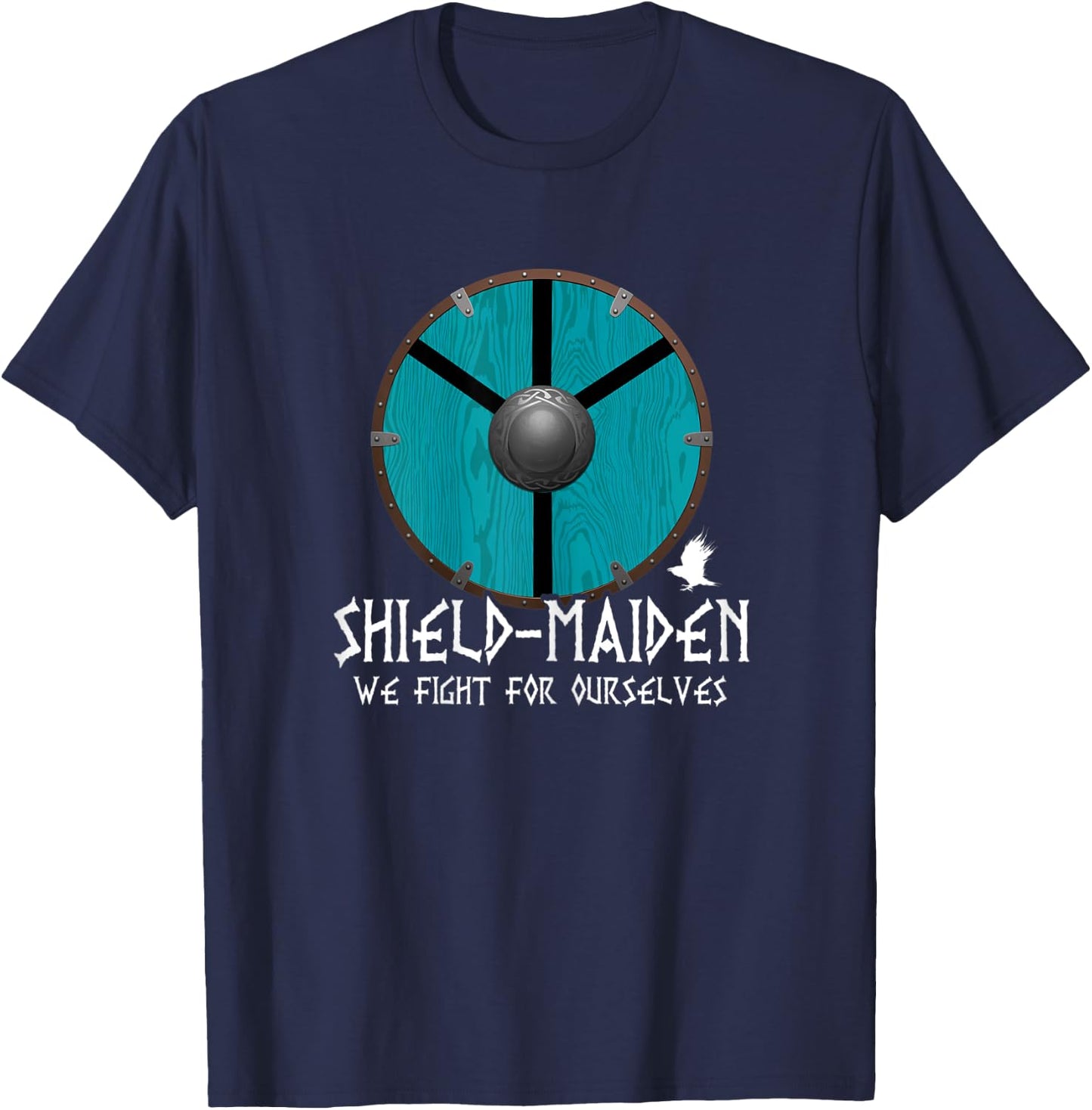 Shield-Maiden We Fight For Ourselves Lagertha's Shield T-Shirt - T-Shirt | Navy