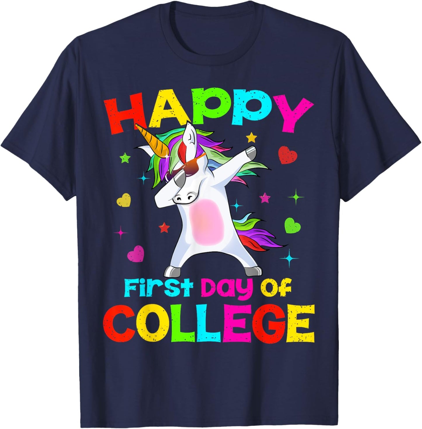 Happy First Day Of College Unicorn Dab Back To School Gift T-Shirt - T-Shirt | Navy