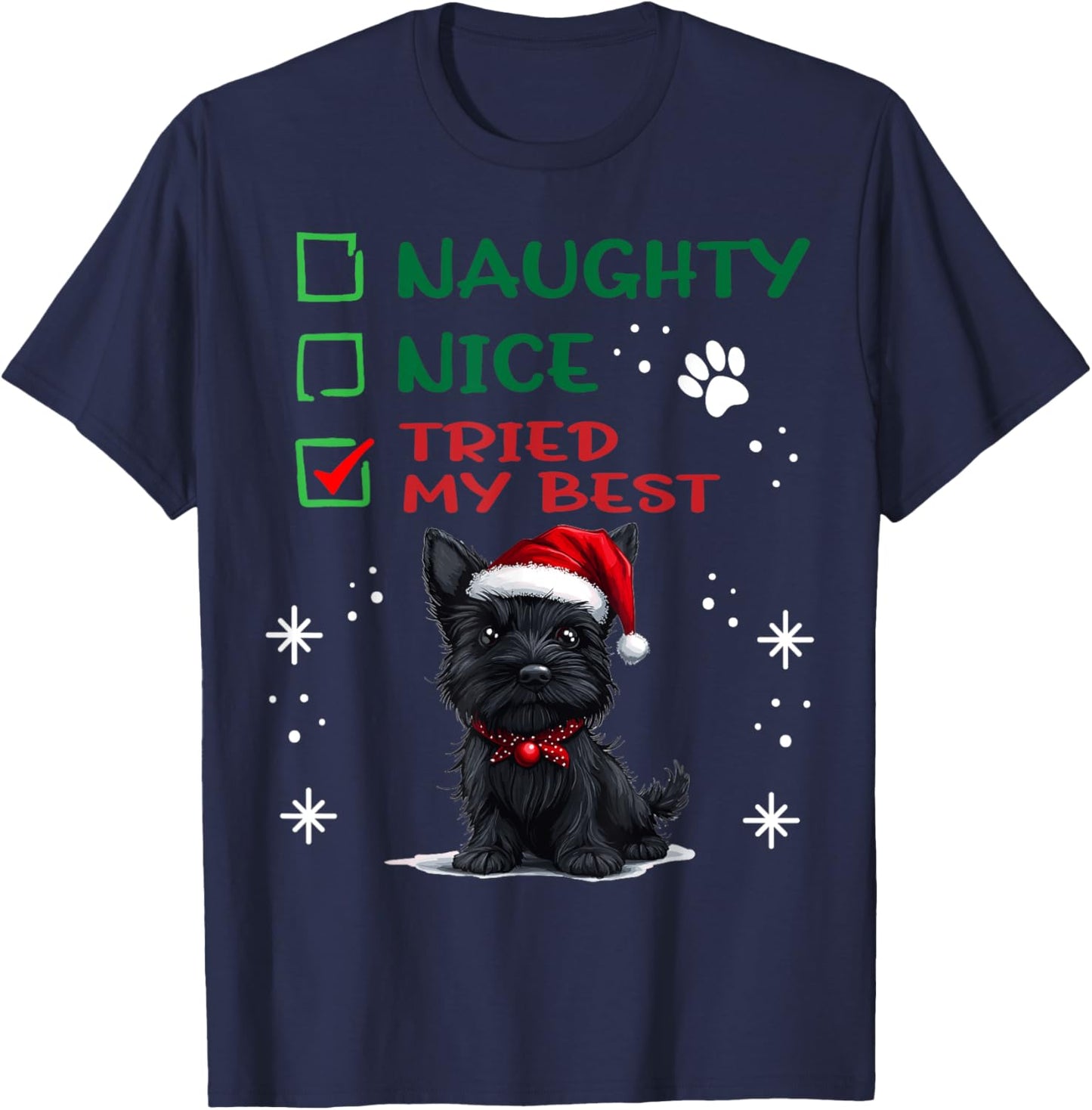 Cute Scottish Terrier Dog Christmas Naughty Nice Tried my T-Shirt - T-Shirt | Navy