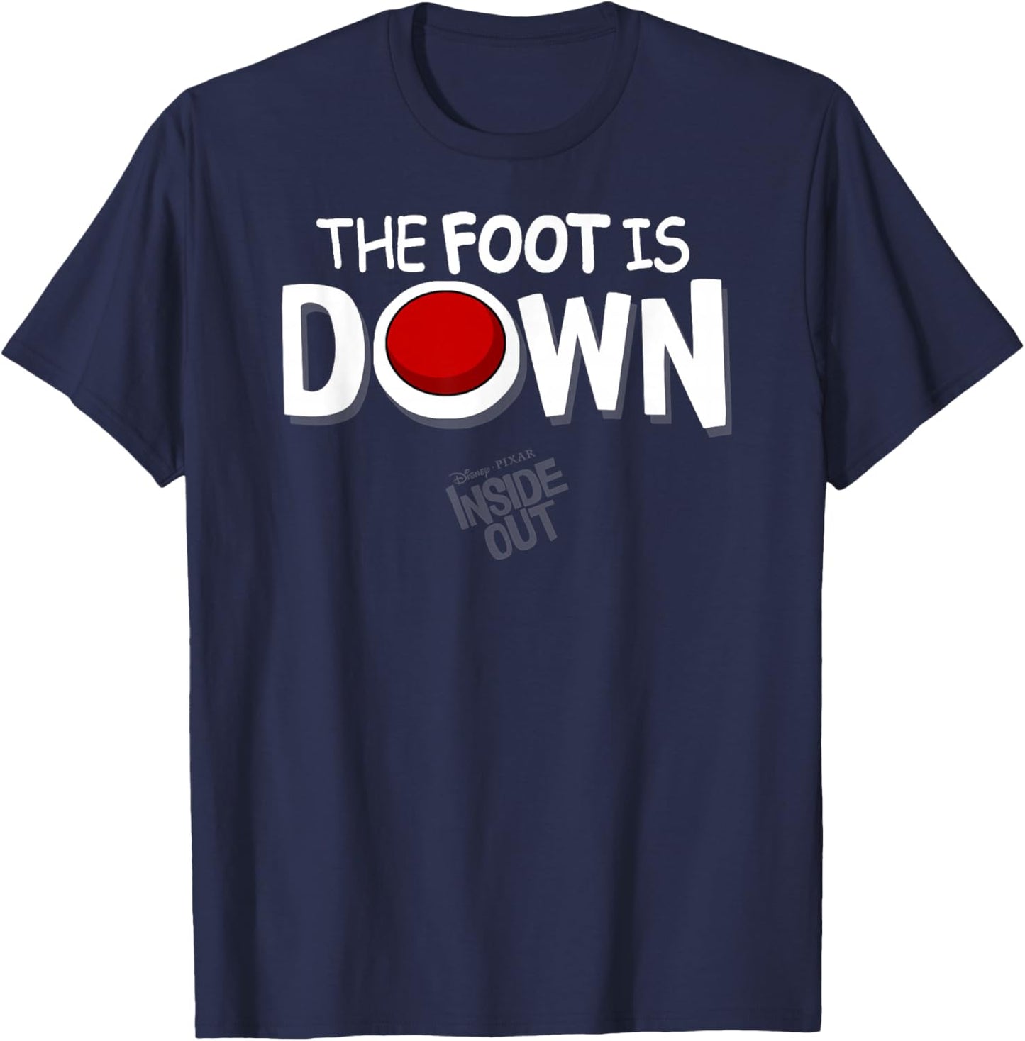 Disney Pixar Inside Out The Foot Is Down Text Logo T-Shirt - T-Shirt | Navy