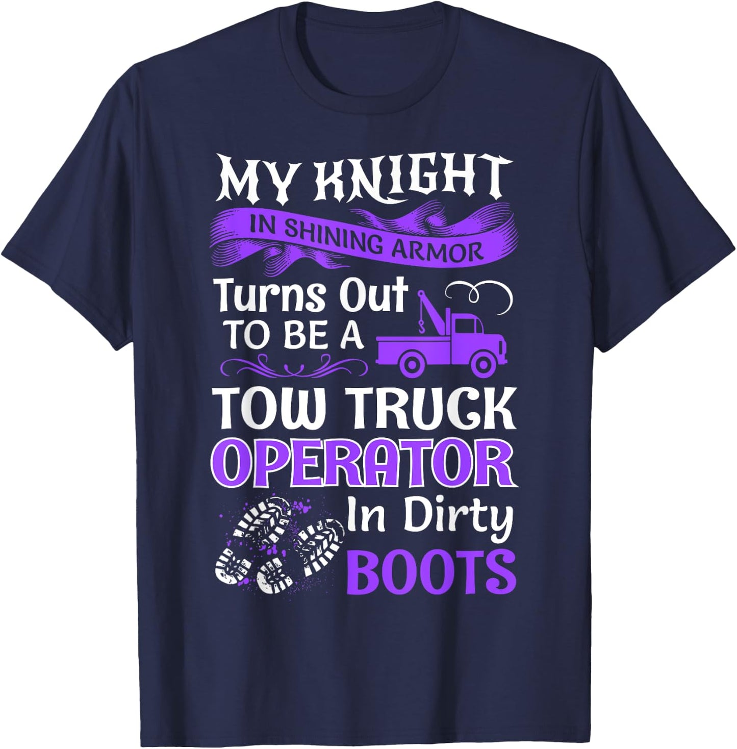 My Knight In Shining Wife Funny Tow Truck Driver Lady Women T-Shirt - T-Shirt | Navy