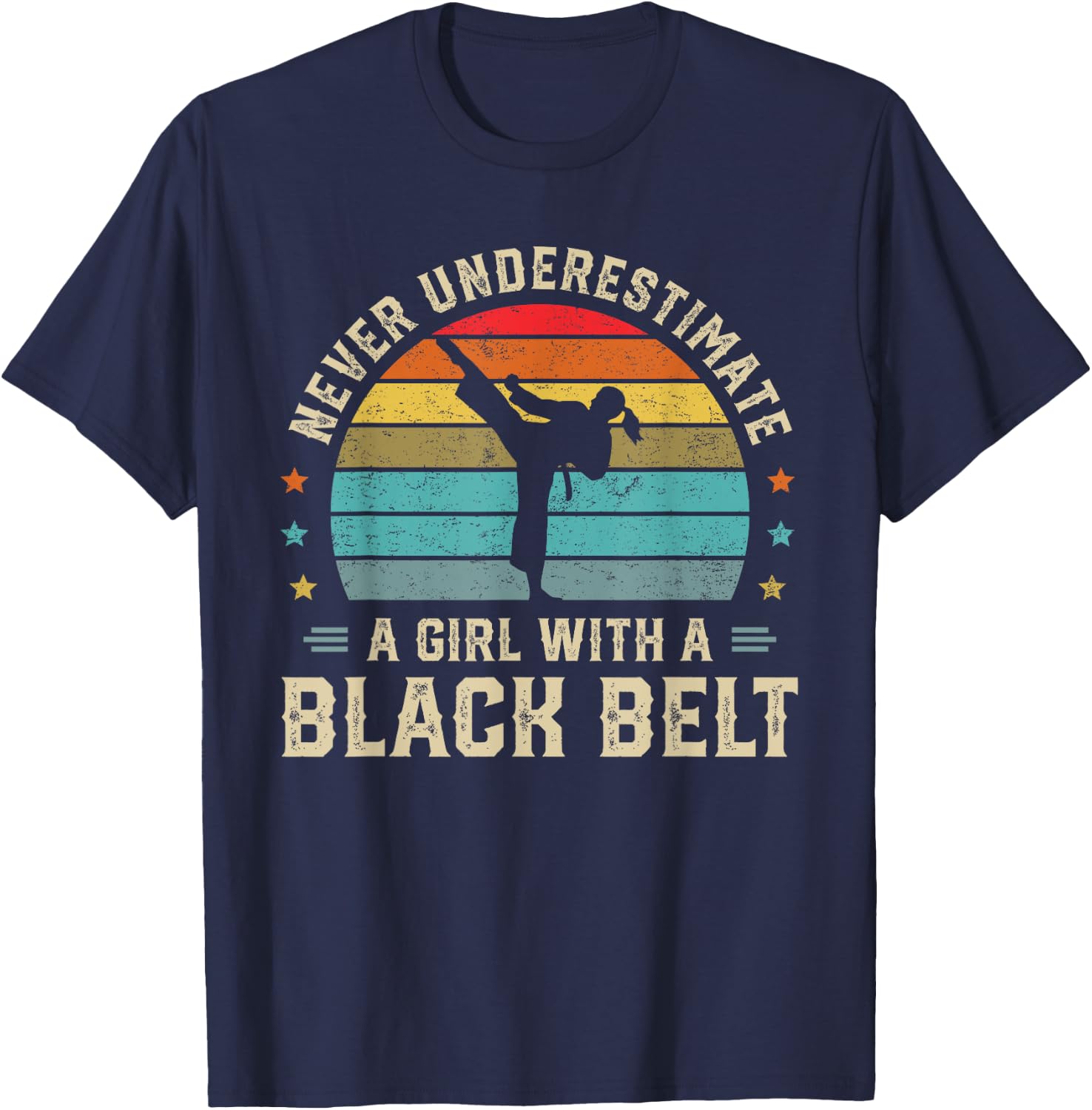 Never Underestimate Girl with a Black Belt Karate Jiu Jitsu T-Shirt - T-Shirt | Navy