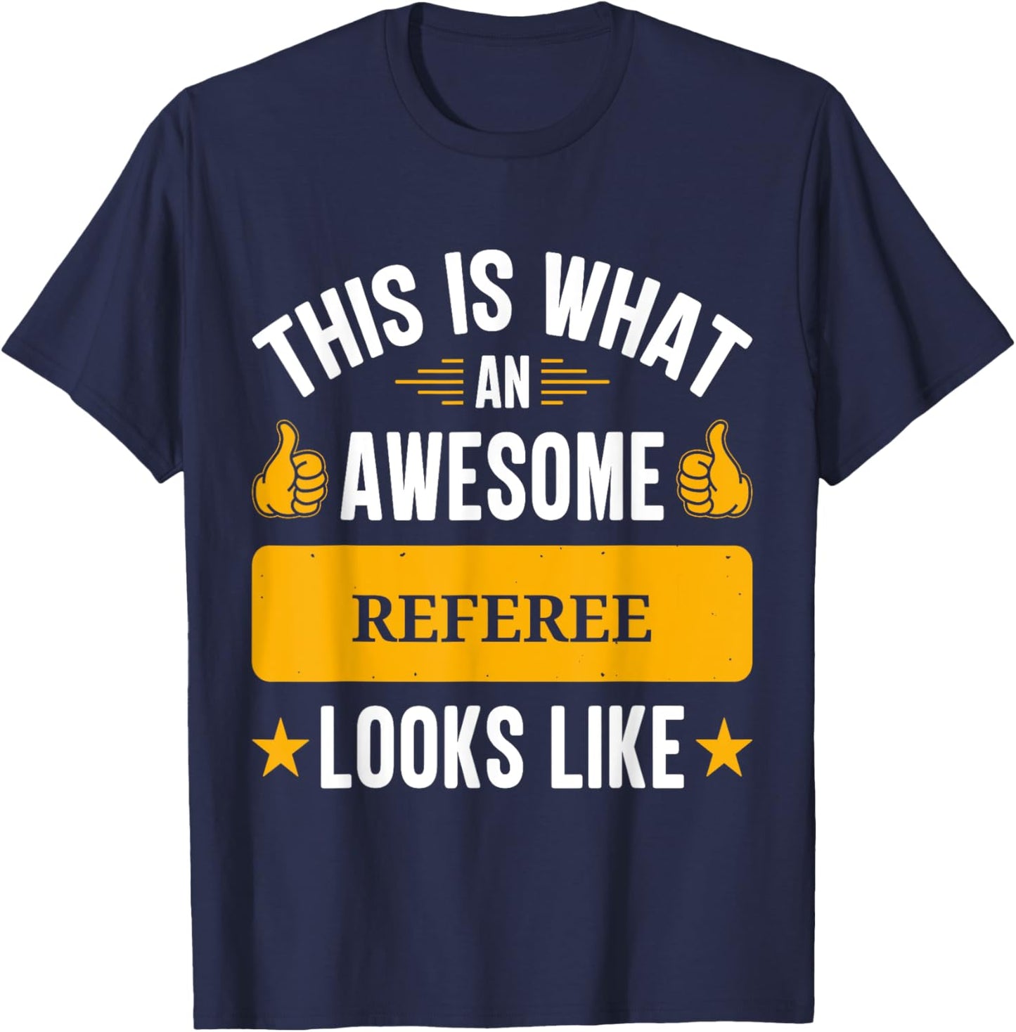 Referee gifts funny quote Referee T-Shirt - T-Shirt | Navy