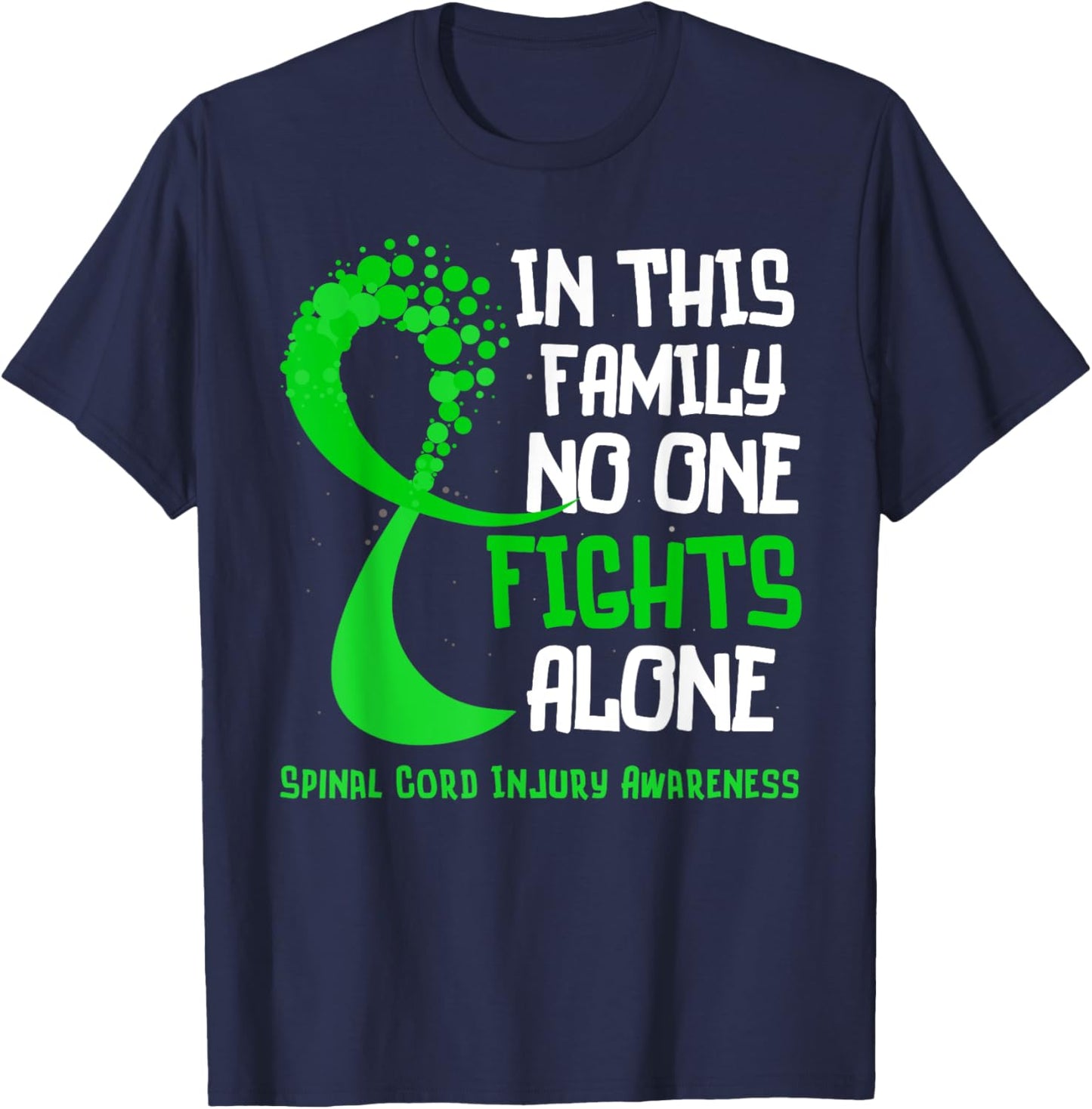 Spinal Cord Injury Awareness Green Ribbon Family Fighter T-Shirt - T-Shirt | Navy