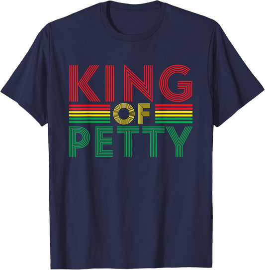 King of Petty Afrocentric African American Juneteenth T-Shirt - T-Shirt | Navy