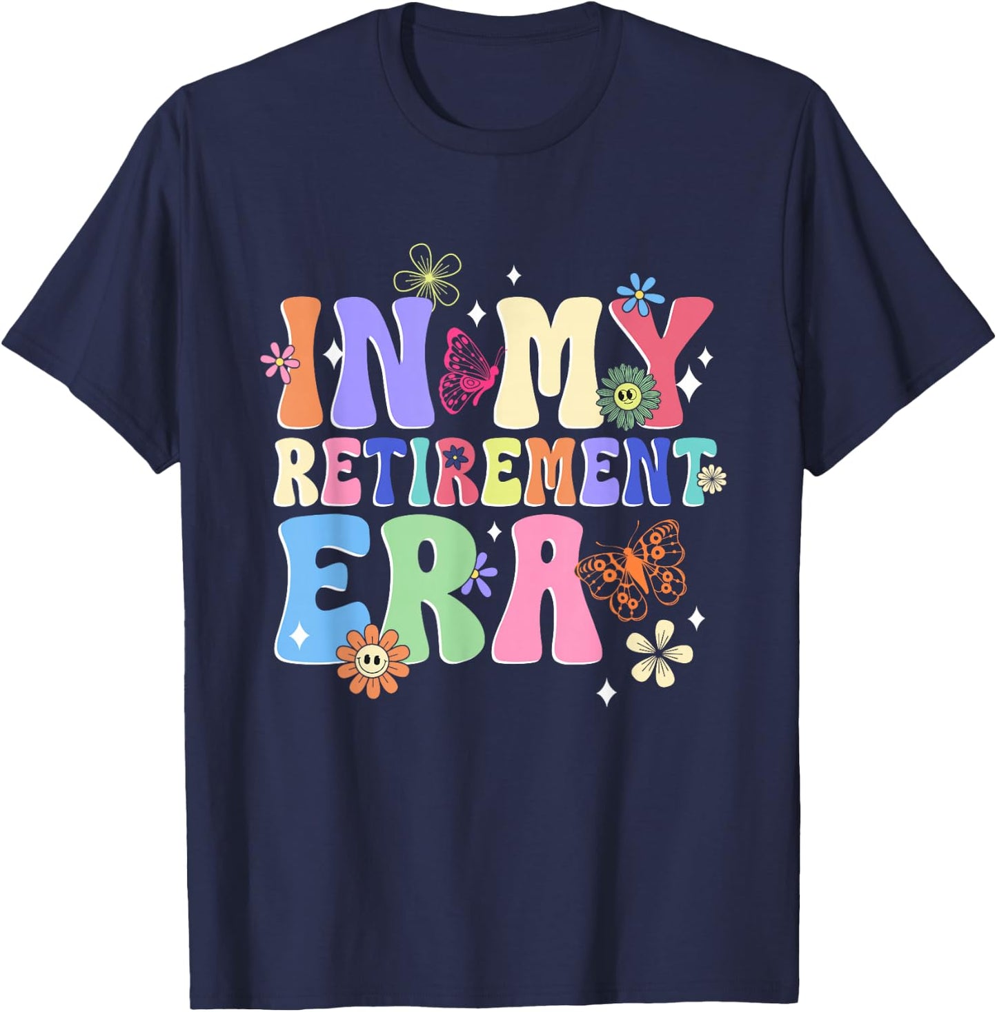 Retro Groovy in My Retirement Era Funny Retired Mom Women T-Shirt - T-Shirt | Navy