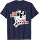 Liquor in The Front Poker in The Rear Sexy Hold Em T-Shirt - T-Shirt | Navy