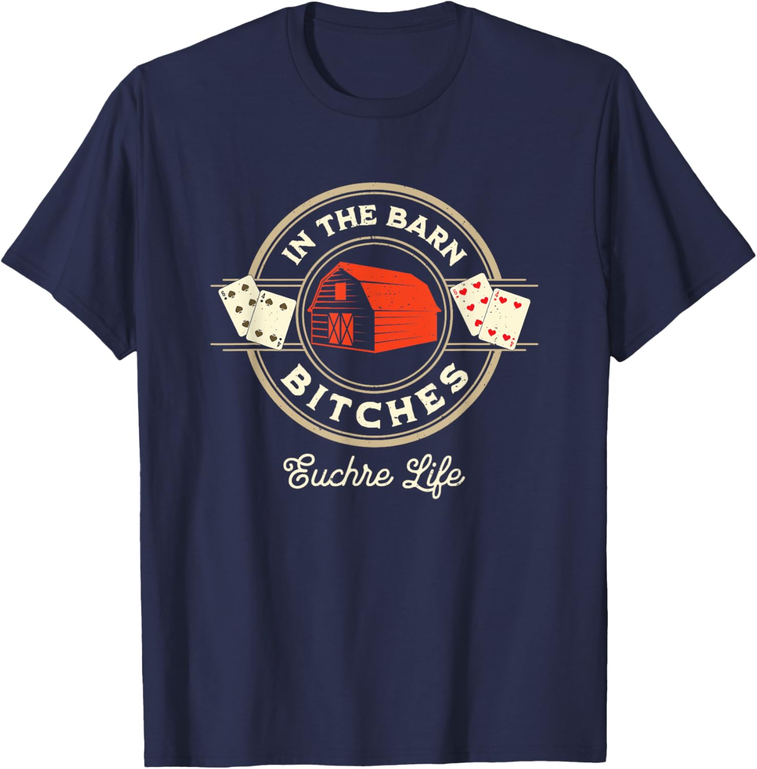In The Barn Fun Score Card Game Design Euchre T-Shirt - T-Shirt | Navy