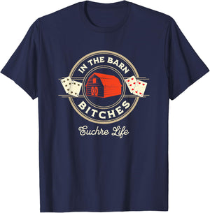 In The Barn Fun Score Card Game Design Euchre T-Shirt - T-Shirt | Navy