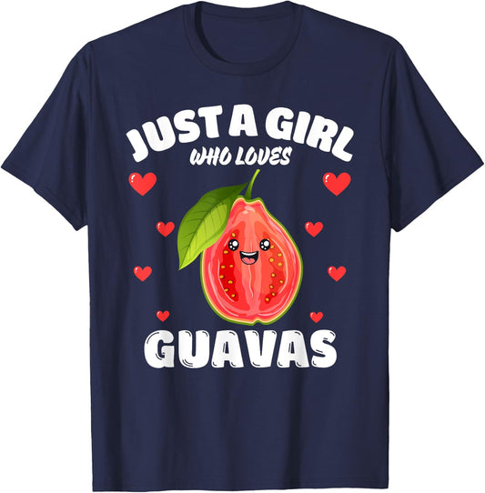 Just A Girl Who Loves Guavas, Guava Lover T-Shirt - T-Shirt | Navy