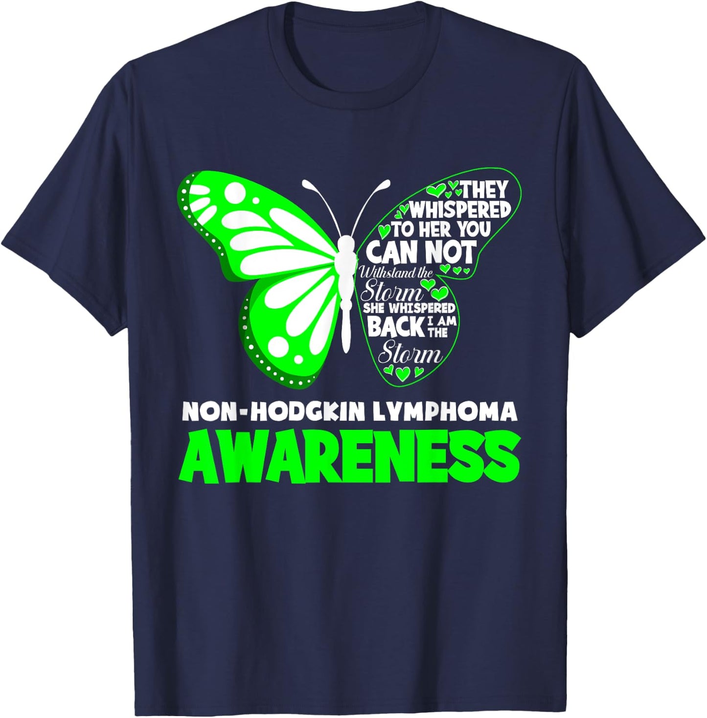 Butterfly I'm The Storm Non-Hodgkin Lymphoma Awareness T-Shirt - T-Shirt | Navy
