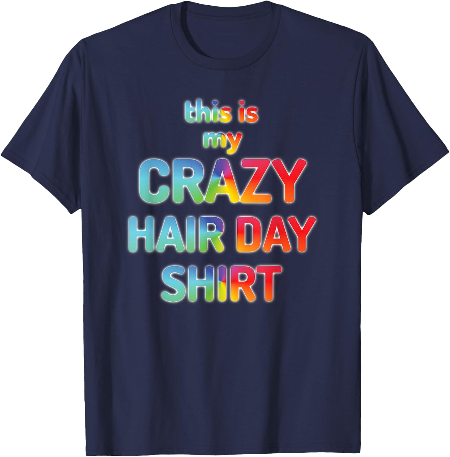 this is my CRAZY HAIR DAY SHIRT T-Shirt - T-Shirt | Navy