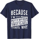 Because I'm The Petty Officer First Class PO1 Thats Why NCO T-Shirt - T-Shirt | Navy