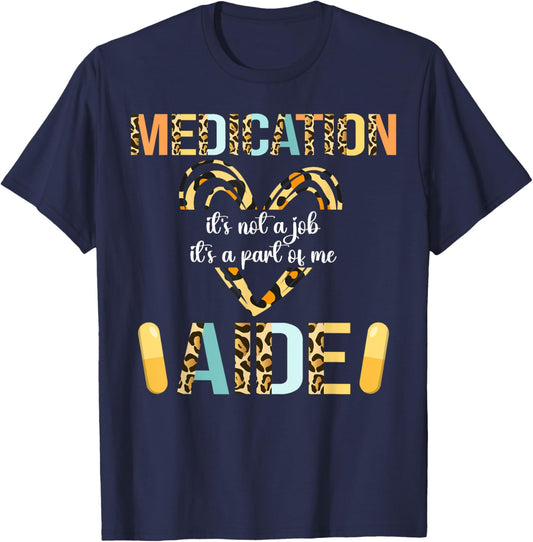 Medication Aide Part Of Me Med Aide Medication Aides T-Shirt - T-Shirt | Navy