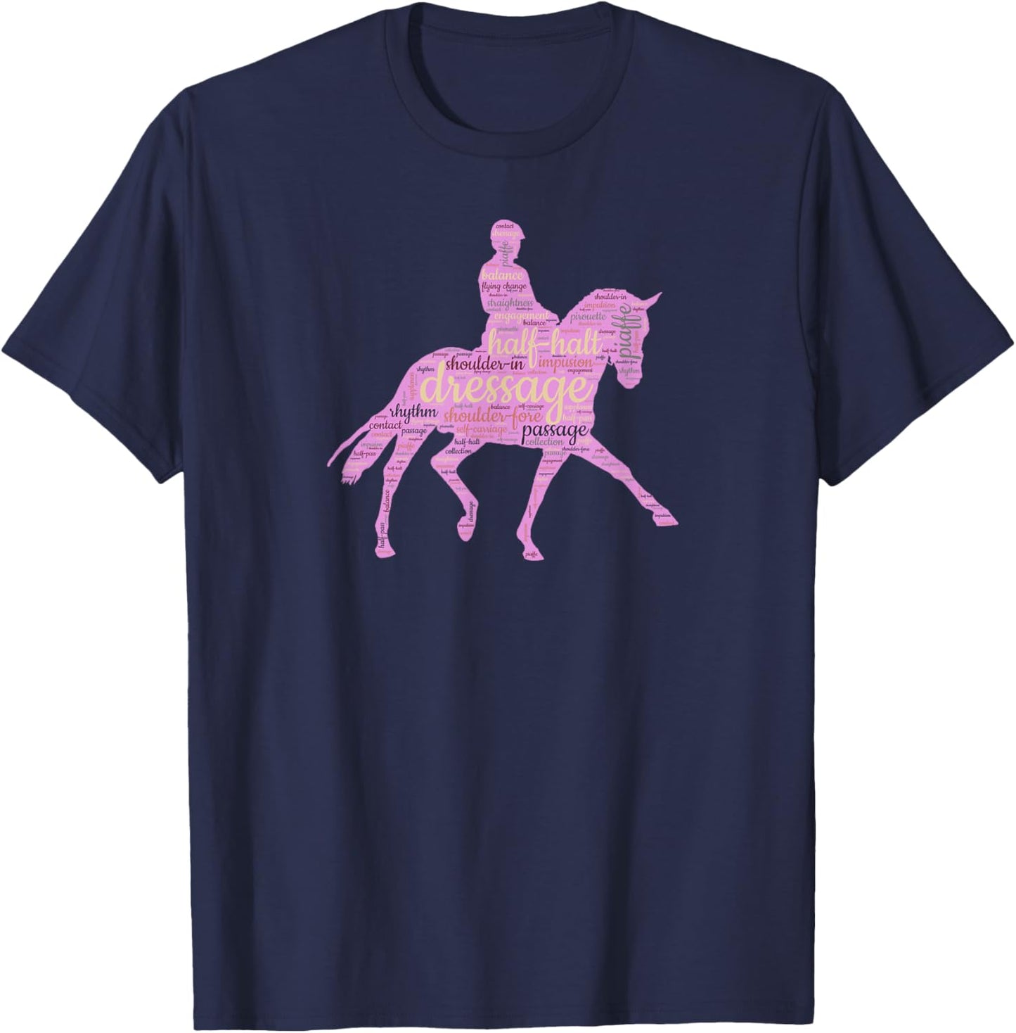 Dressage Gift Equestrian Horseback Riding Horse Show T-Shirt - T-Shirt | Navy