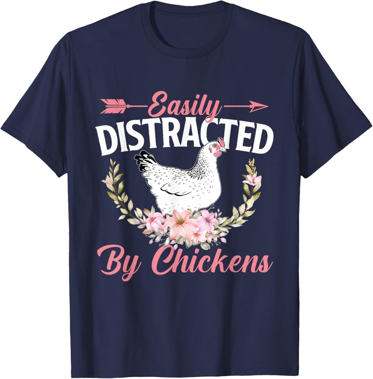 Easily Distracted By Chickens - Chicken Lover Animal Farm T-Shirt - T-Shirt | Navy