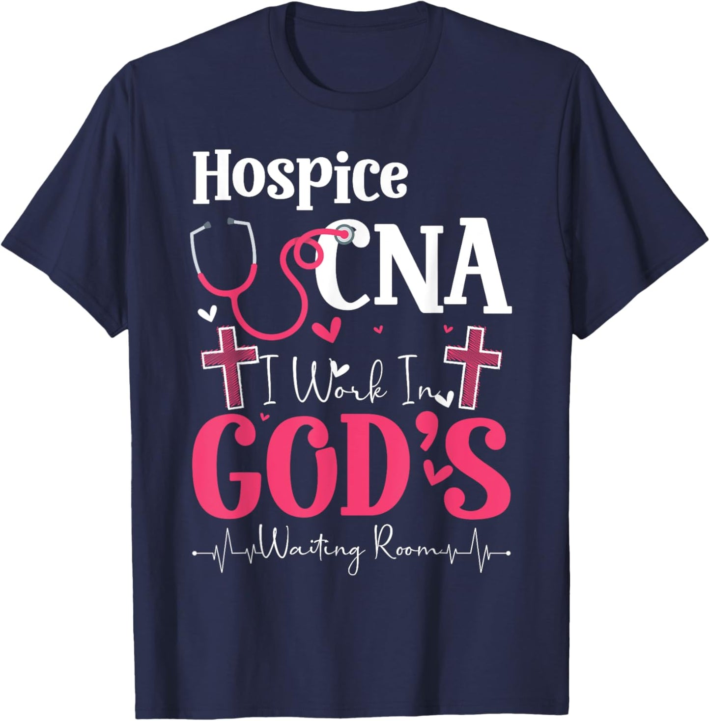 Hospice CNA Life Certified Nursing Assistant Hospice CNA T-Shirt - T-Shirt | Navy