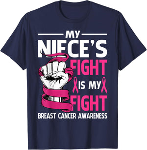 My Niece's Fight Is My Fight Breast Cancer Awareness T-Shirt - T-Shirt | Navy