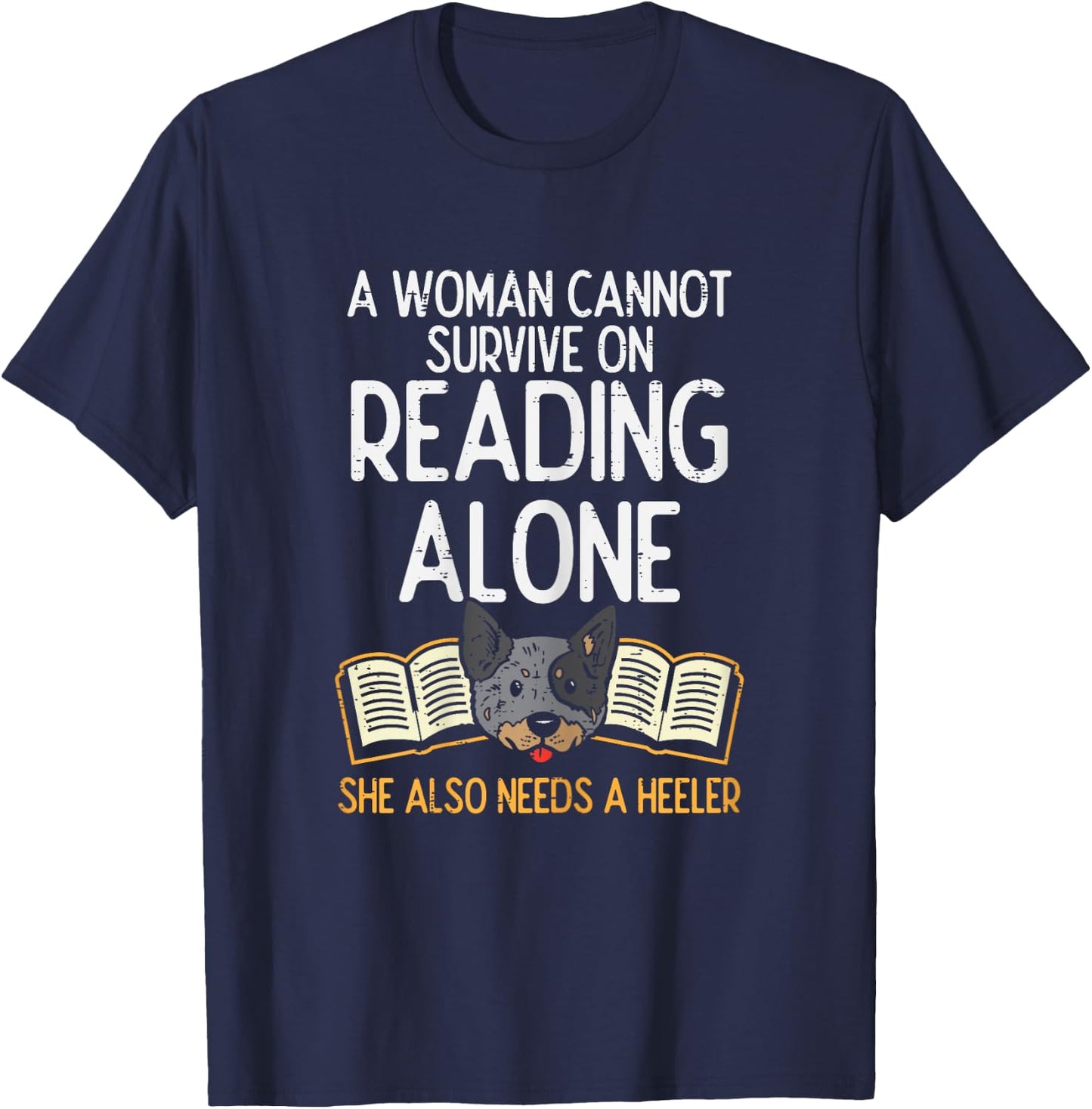 Woman Book Librarian Reading Heeler Cattle Dog Women Gift T-Shirt - T-Shirt | Navy
