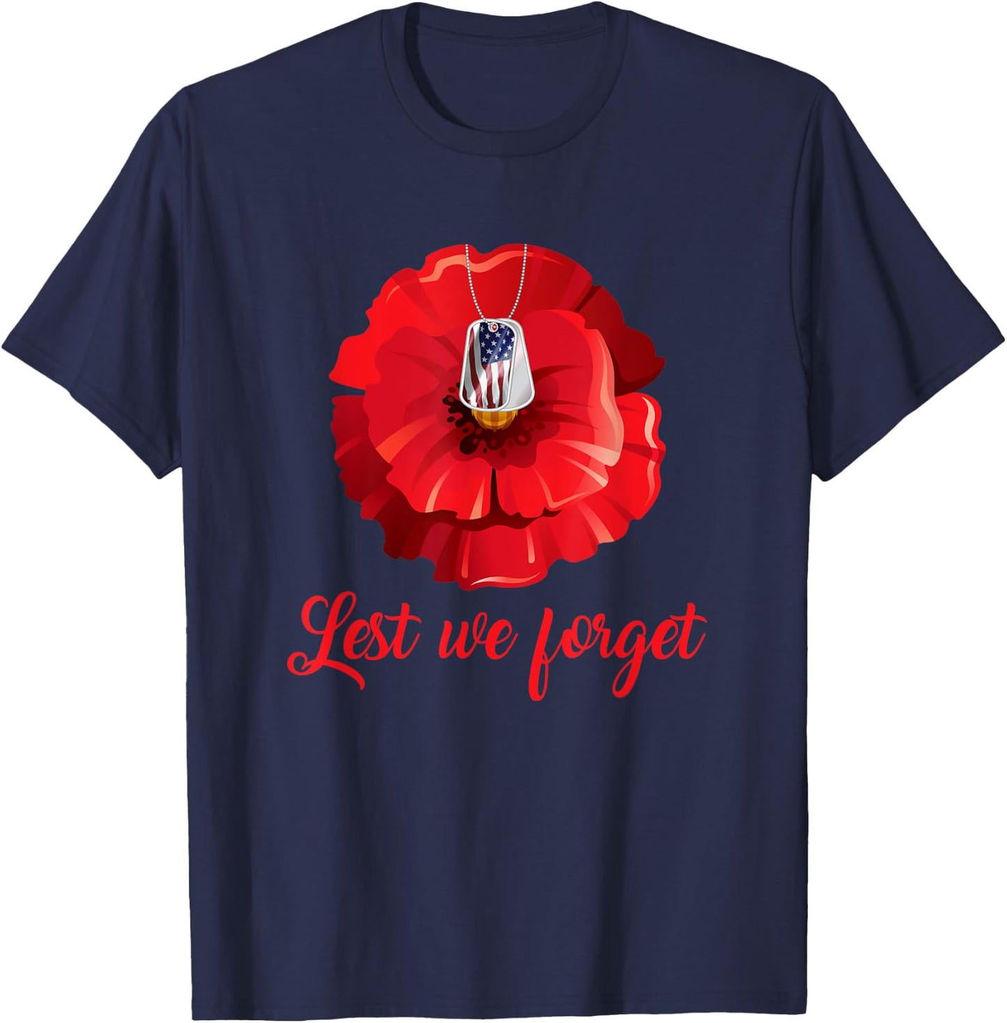 Veterans Day Lest We Forget Red Poppy Flower USA Memorial T-Shirt - T-Shirt | Navy