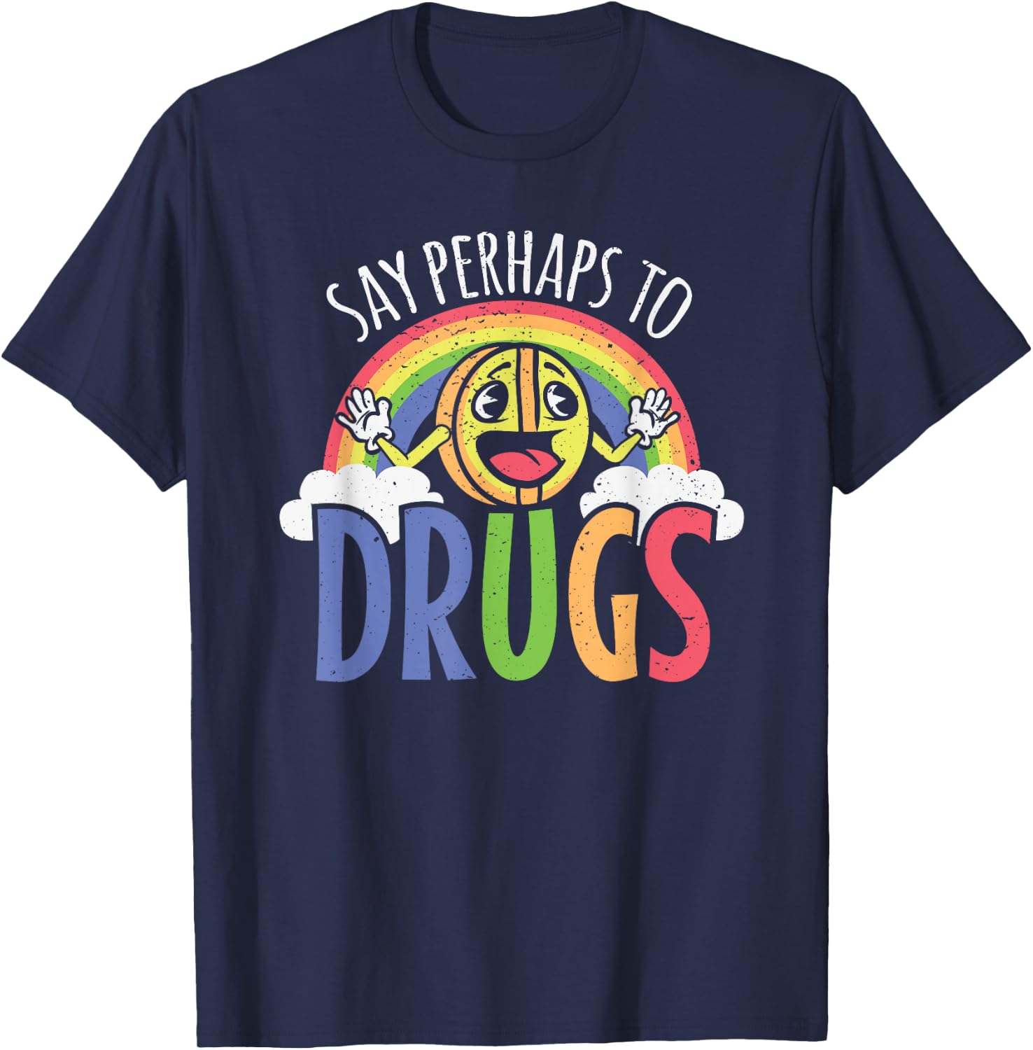 Say Perhaps to Drugs Psychedelic LSD Rainbow Pill T-Shirt - T-Shirt | Navy
