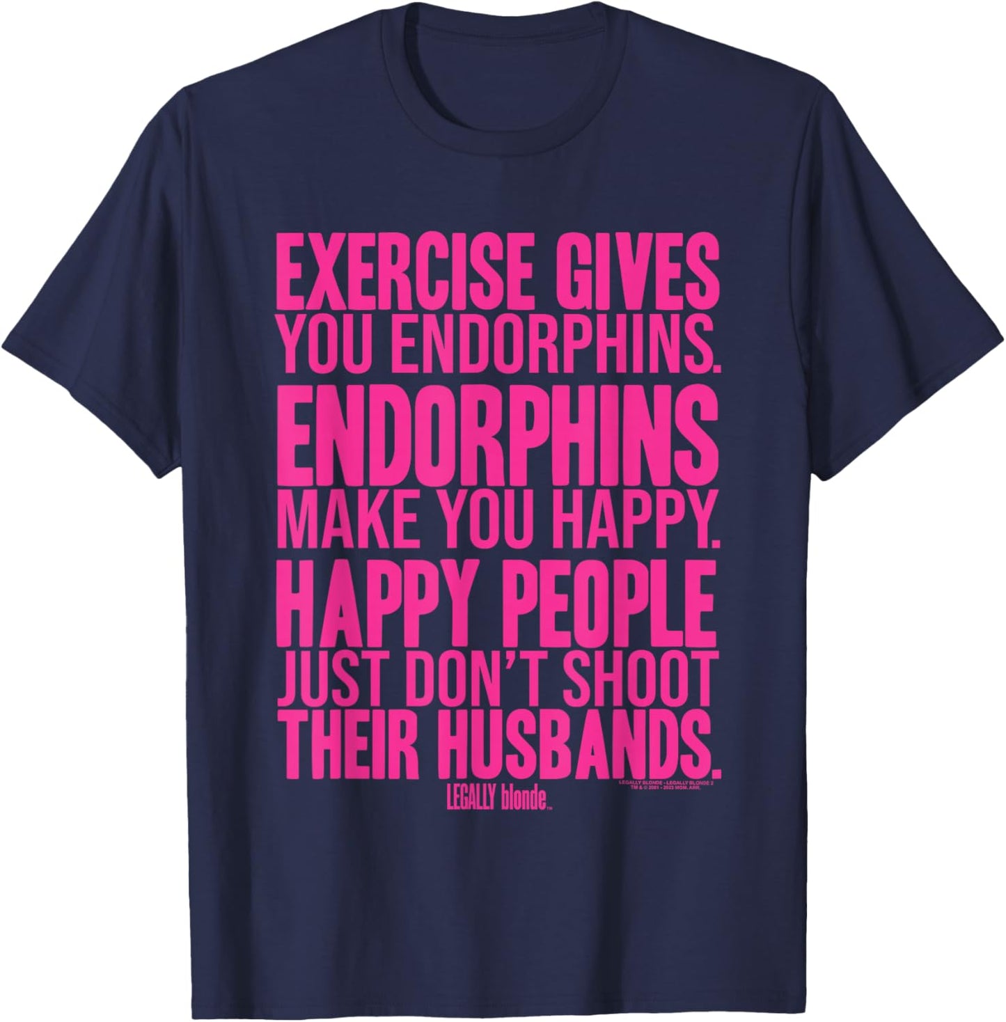 Legally Blonde Endorphins T-Shirt - T-Shirt | Navy