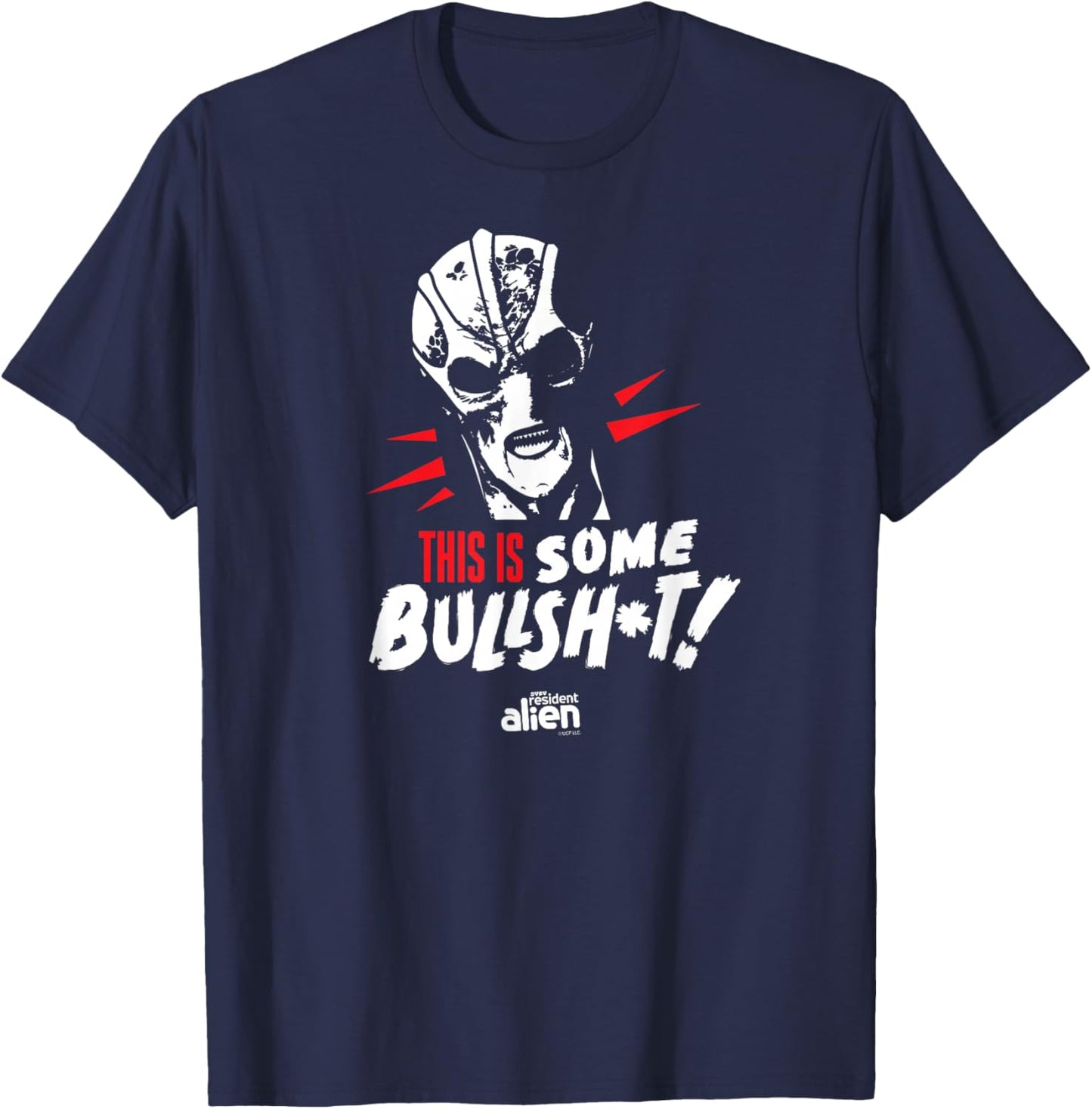 Resident Alien This Is Some Bullshit - Officially Licensed T-Shirt - T-Shirt | Navy