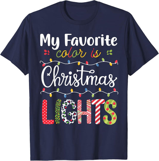 My Favorite Color Is Christmas Lights Funny Xmas Family T-Shirt - T-Shirt | Navy