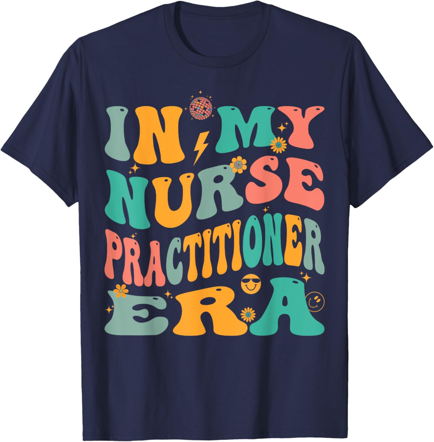 In My Nurse Practitioner Era Retro NP Nursing T-Shirt - T-Shirt | Navy