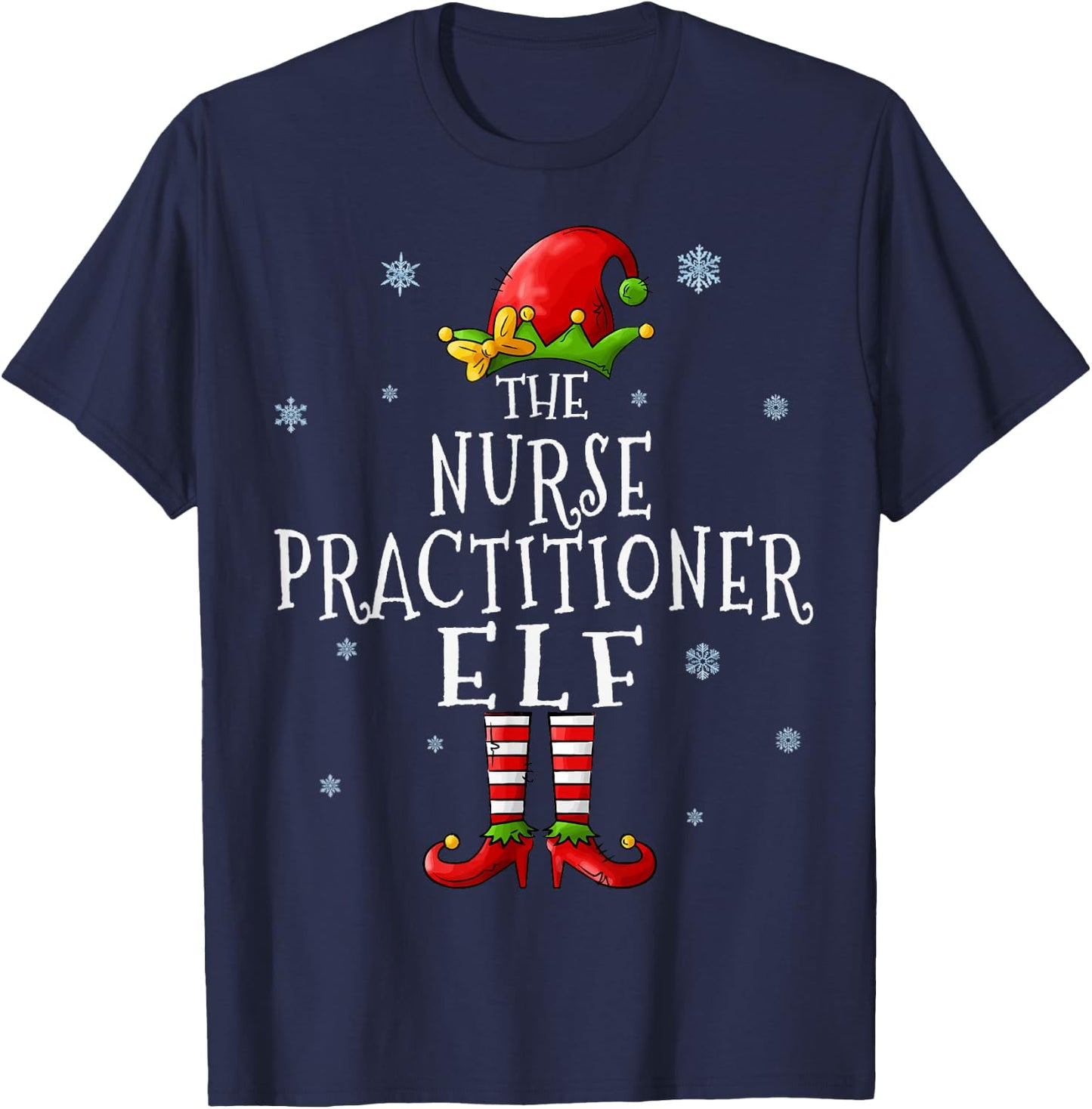 Nurse Practitioner Elf Funny Xmas Groupe Matching Christmas T-Shirt - T-Shirt | Navy