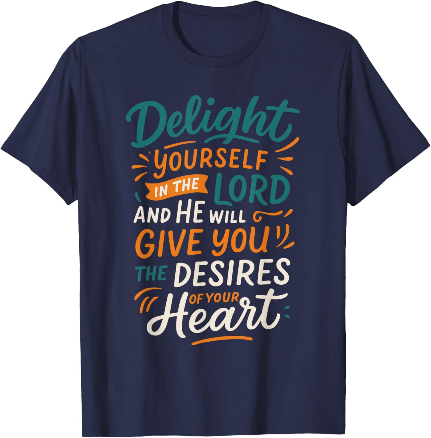 Delight Yourself in The Lord - Vintage Christian Faith T-Shirt - T-Shirt | Navy